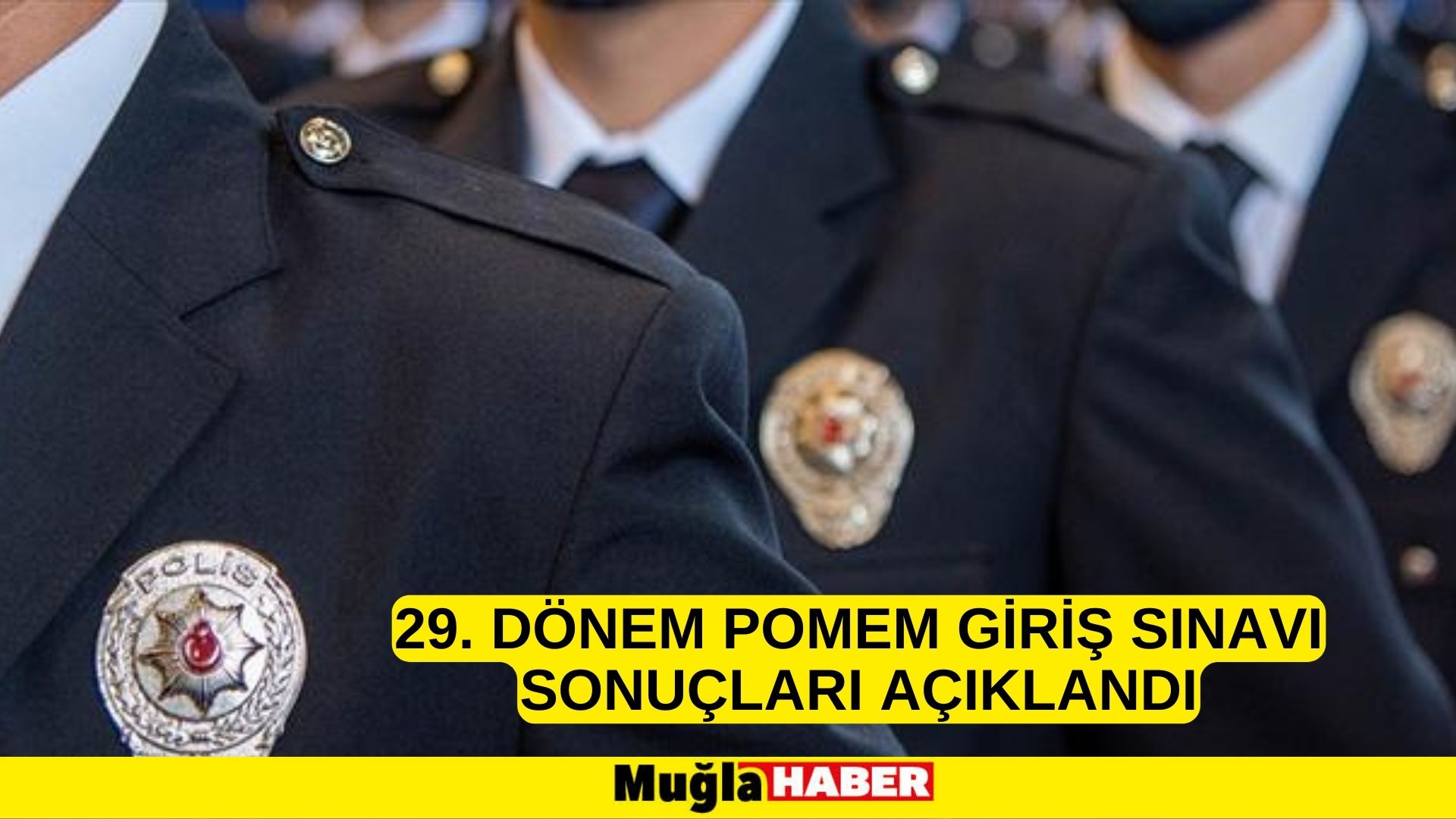 29. Dönem POMEM Giriş Sınavı sonuçları açıklandı