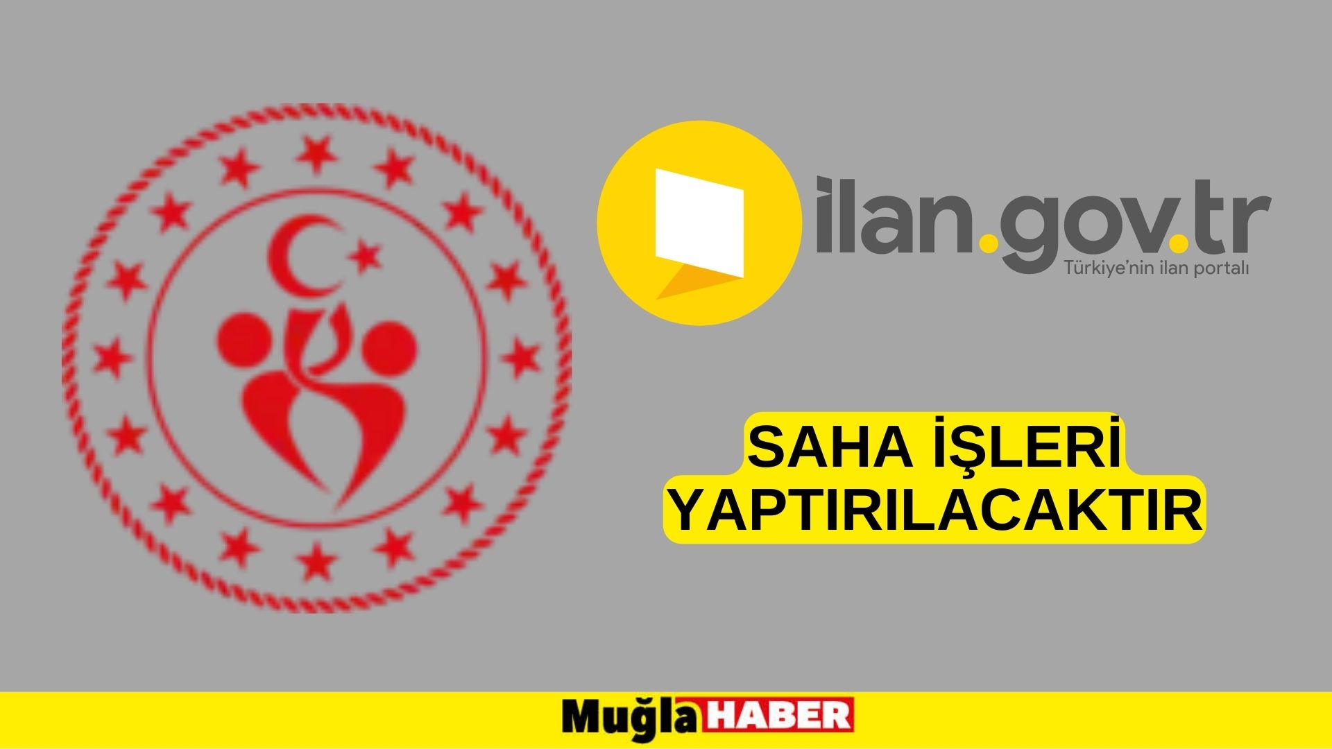 Saha işleri yaptırılacaktır