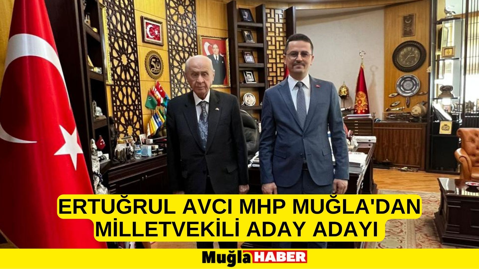 Ertuğrul Avcı MHP Muğla'dan Milletvekili Aday Adayı
