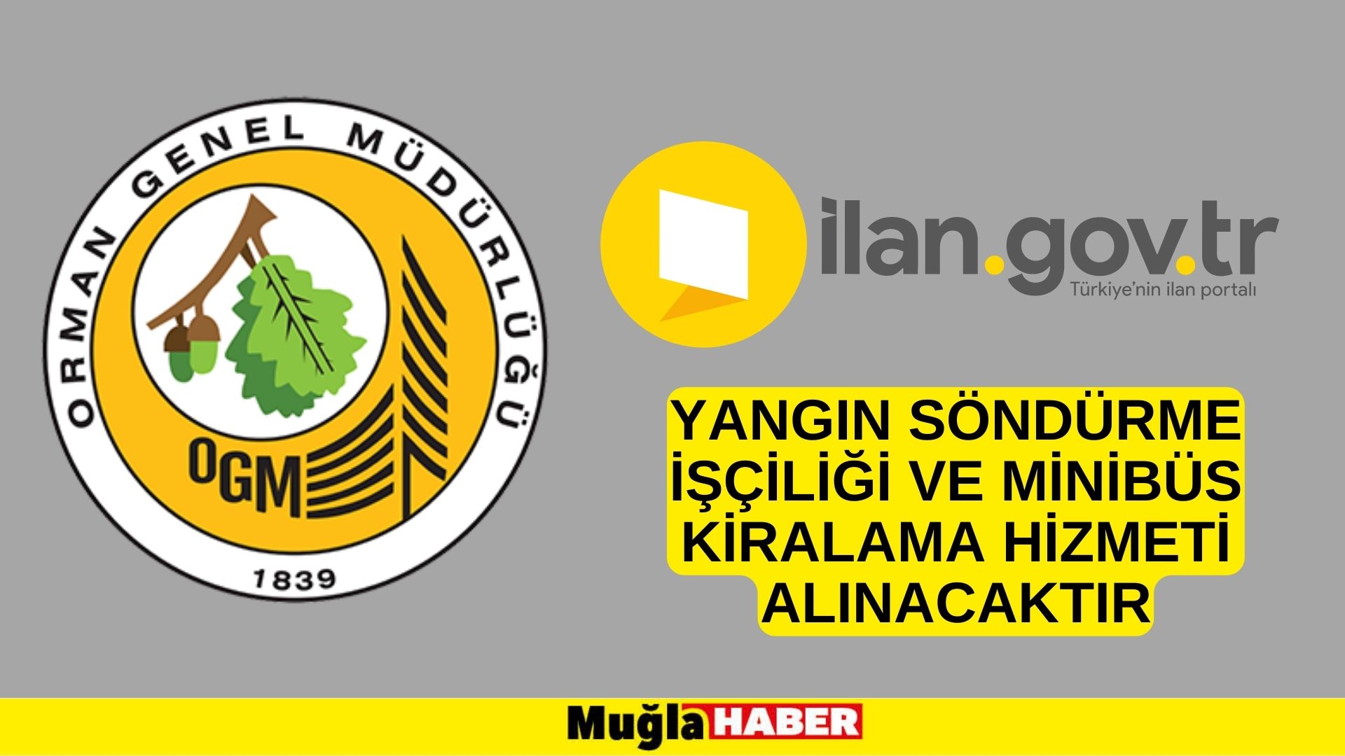 Yangın söndürme işçiliği ve minibüs kiralama hizmeti alınacaktır