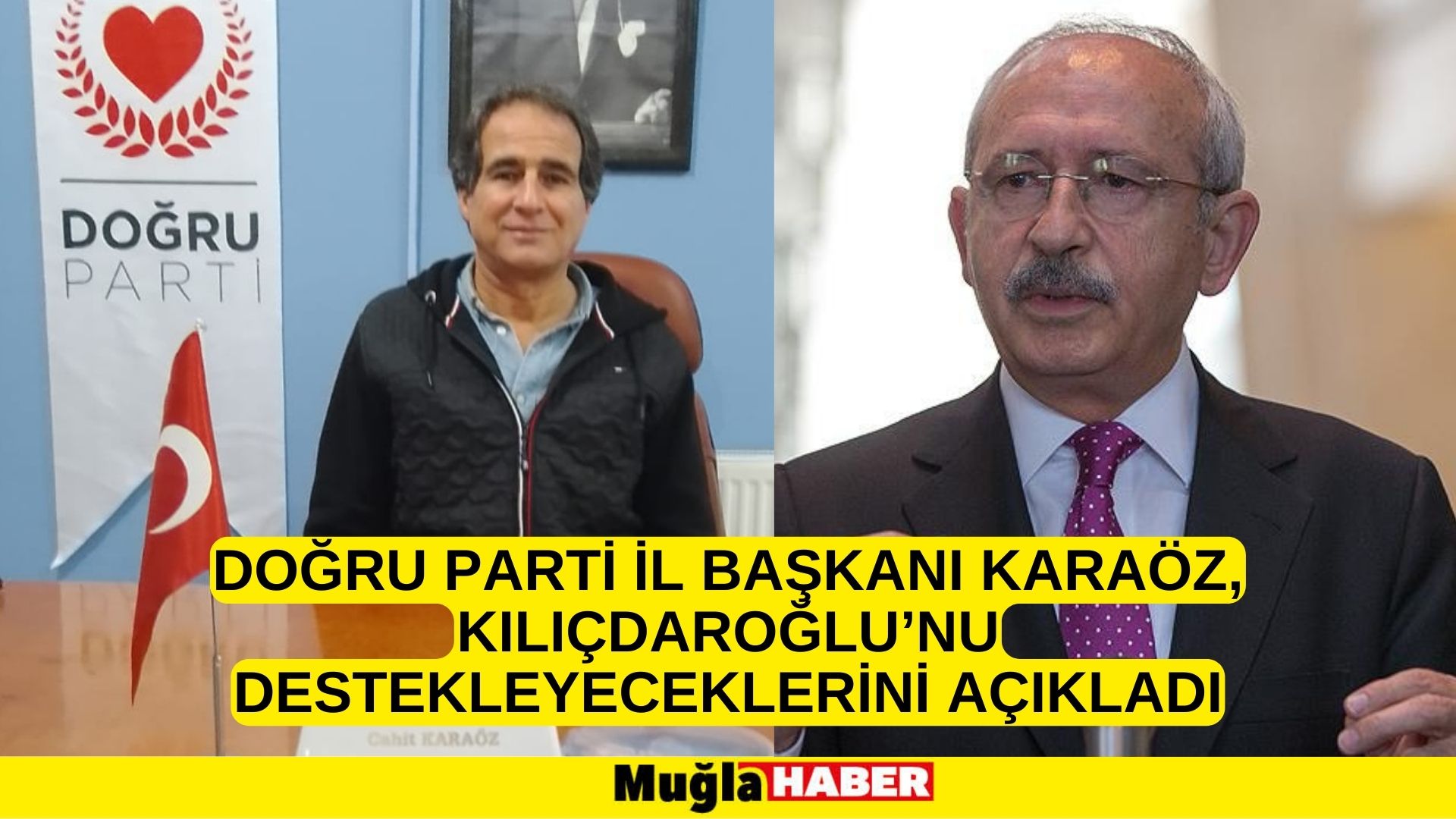 KARAÖZ, KILIÇDAROĞLU’NU DESTEKLEYECEKLERİNİ AÇIKLADI