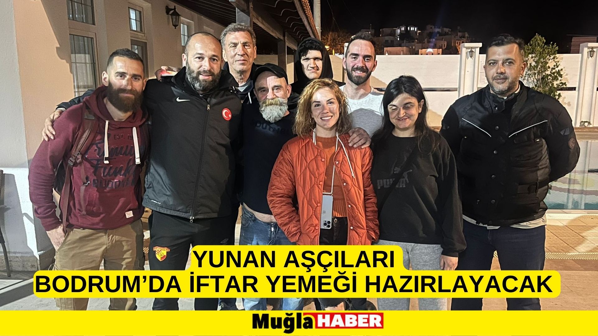 YUNAN AŞÇILARI BODRUM’DA İFTAR YEMEĞİ HAZIRLAYACAK