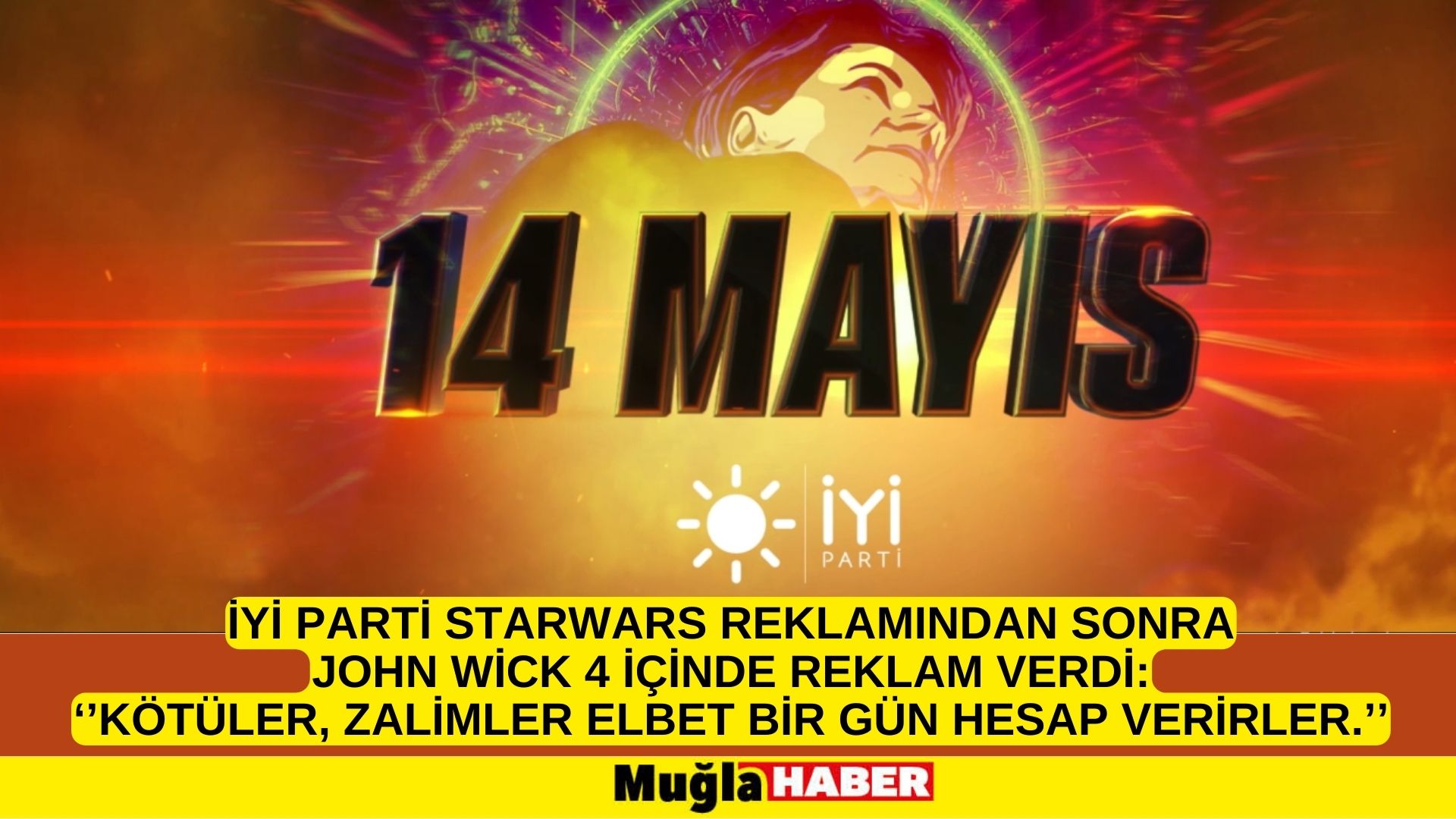 İYİ PARTİ STARWARS REKLAMINDAN SONRA  JOHN WİCK 4 İÇİNDE REKLAM VERDİ: