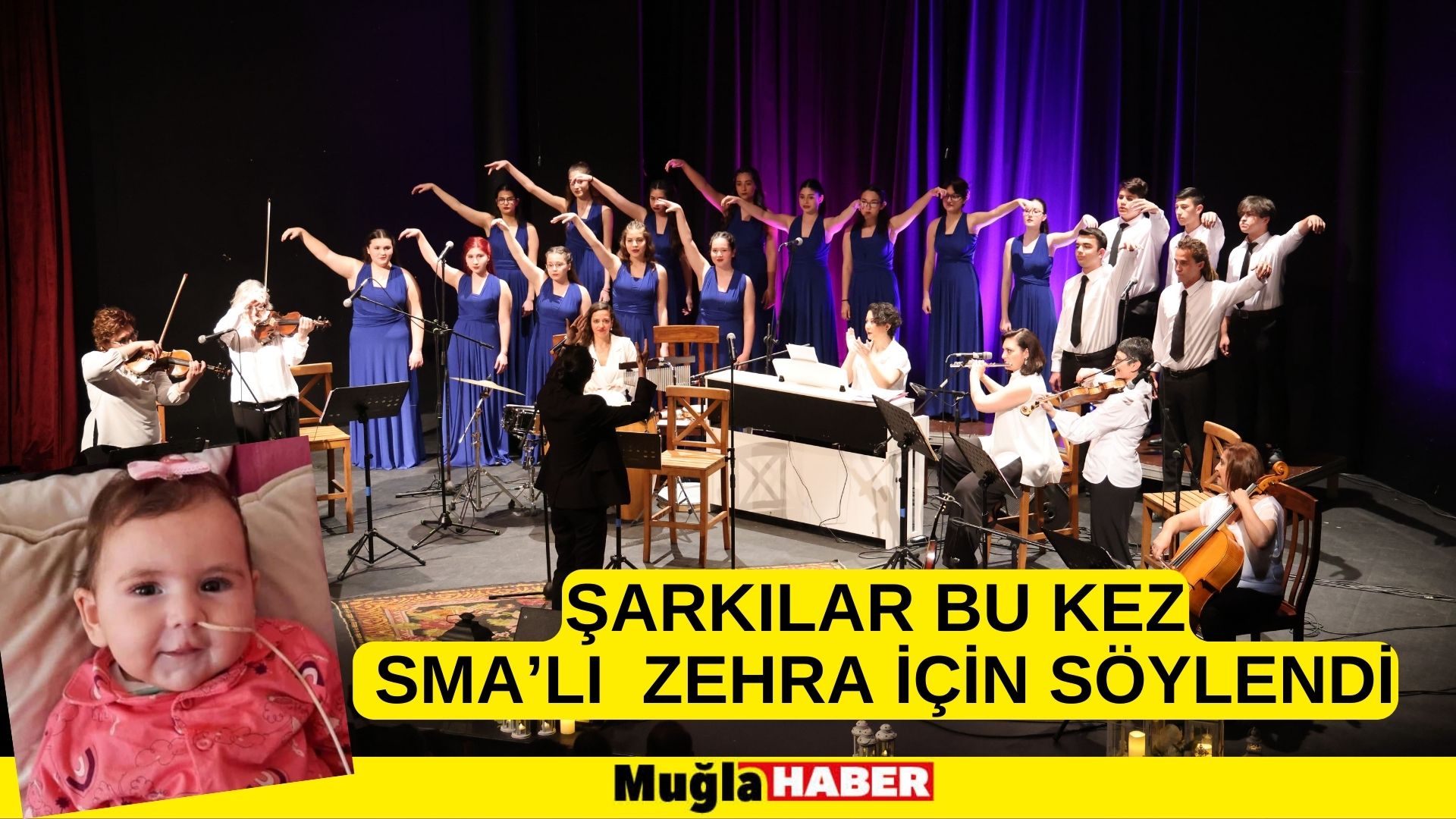 ŞARKILAR SMA’LI ZEHRA İÇİN SÖYLENDİ