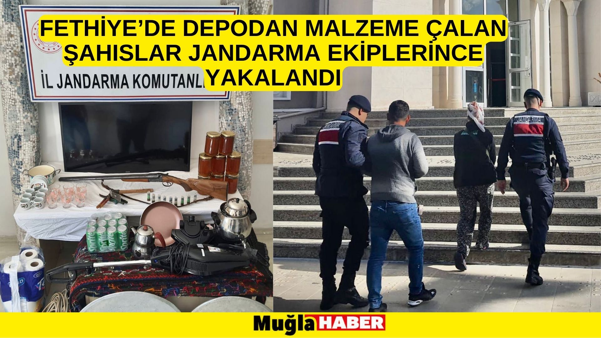 FETHİYE’DE DEPODAN MALZEME ÇALAN ŞAHISLAR JANDARMA EKİPLERİNCE YAKALANDI