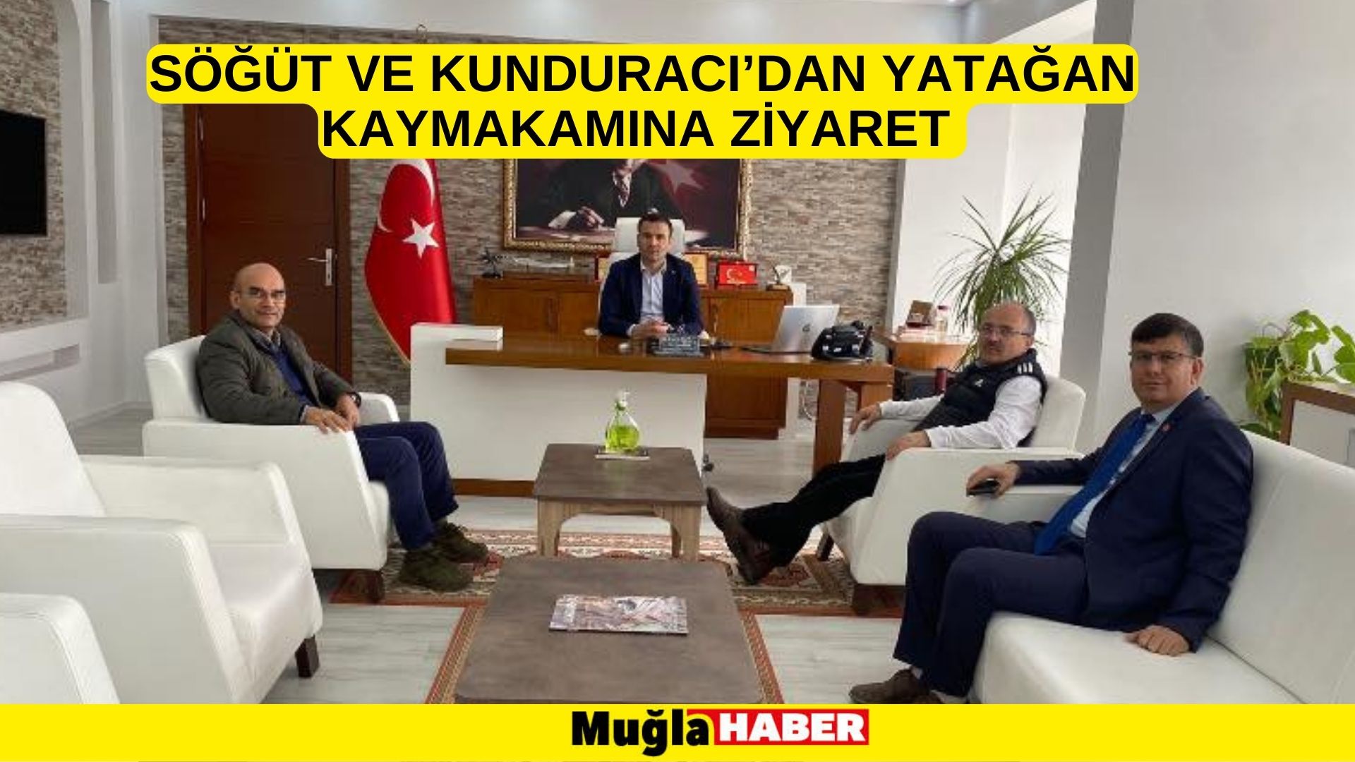 SÖĞÜT VE KUNDURACI’DAN YATAĞAN KAYMAKAMINA ZİYARET