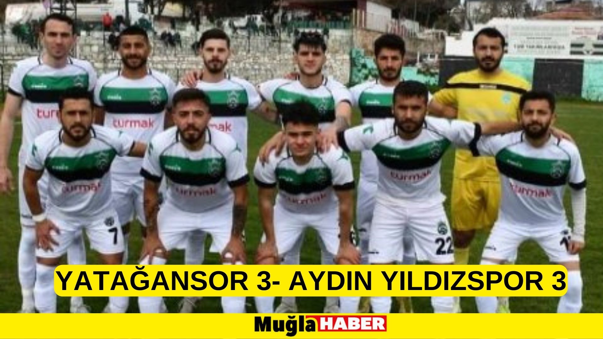 YATAĞANSOR 3- AYDIN YILDIZSPOR 3