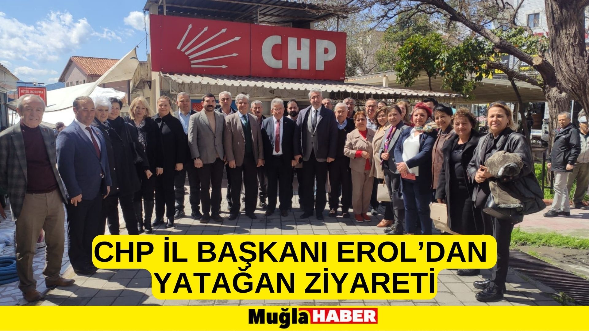 CHP İL BAŞKANI EROL’DAN YATAĞAN ZİYARETİ