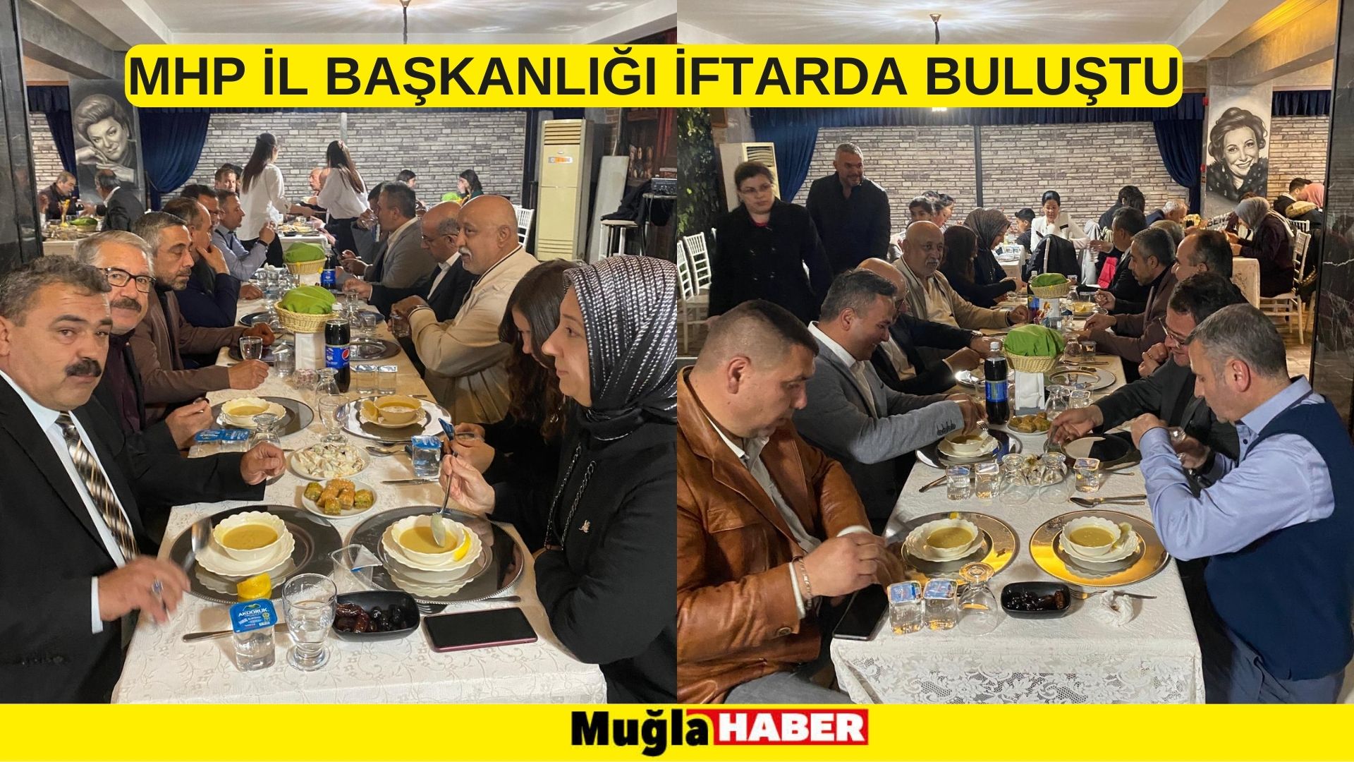 MHP İL BAŞKANLIĞI İFTARDA BULUŞTU