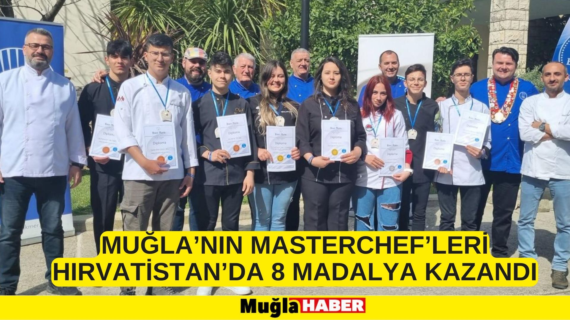 MUĞLA’NIN MASTERCHEF’LERİ HIRVATİSTAN’DA 8 MADALYA KAZANDI