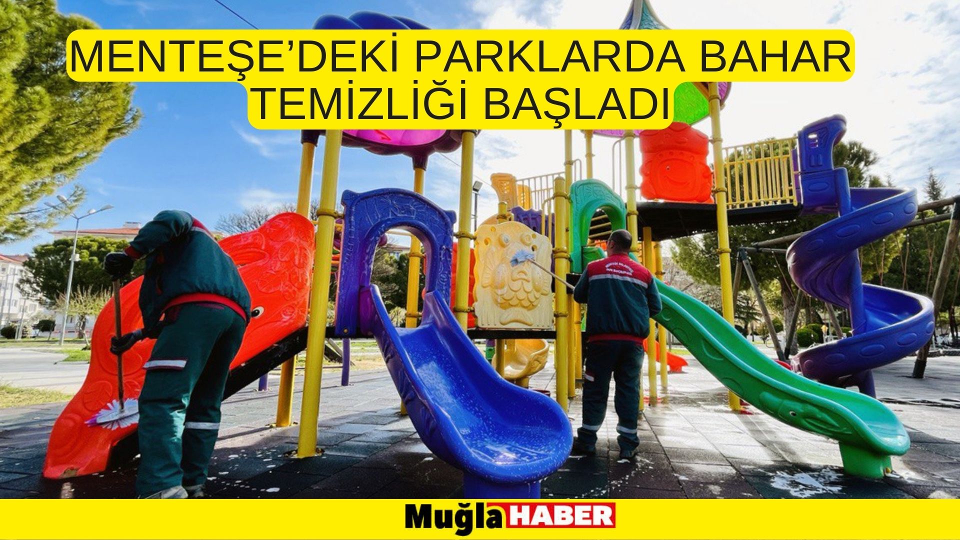 MENTEŞE’DEKİ PARKLARDA BAHAR TEMİZLİĞİ BAŞLADI