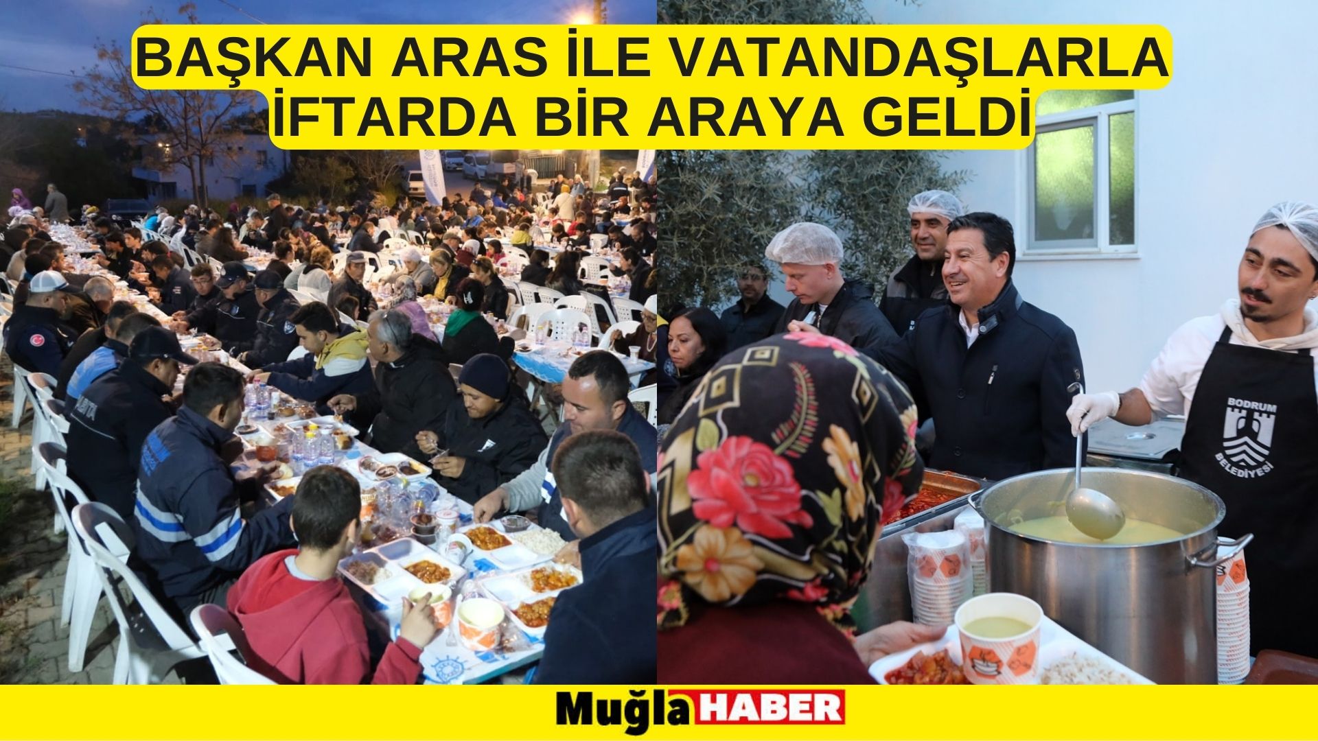 BAŞKAN ARAS VATANDAŞLARLA İFTARDA BİR ARAYA GELDİ