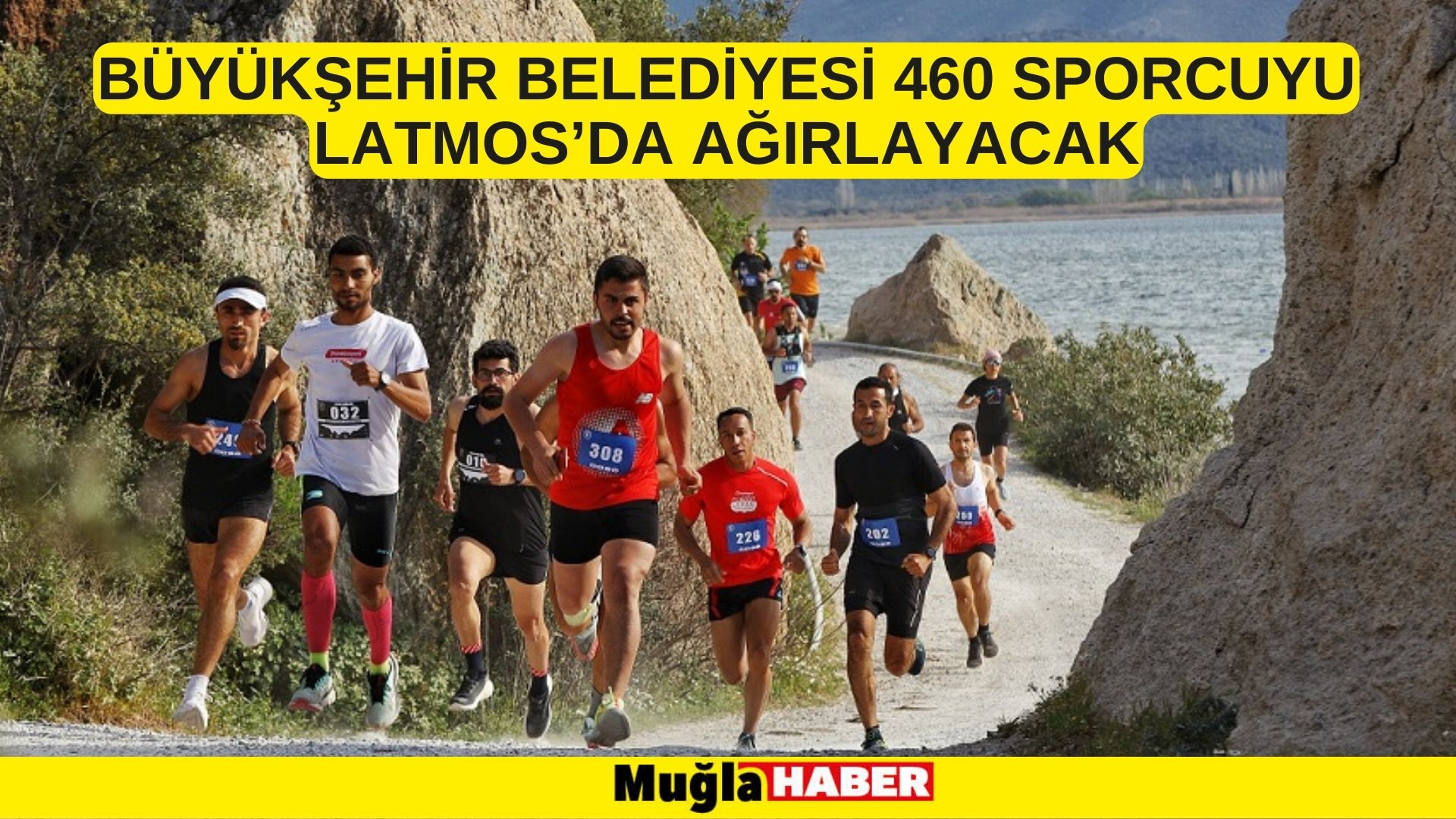 BÜYÜKŞEHİR BELEDİYESİ 460 SPORCUYU LATMOS’DA AĞIRLAYACAK