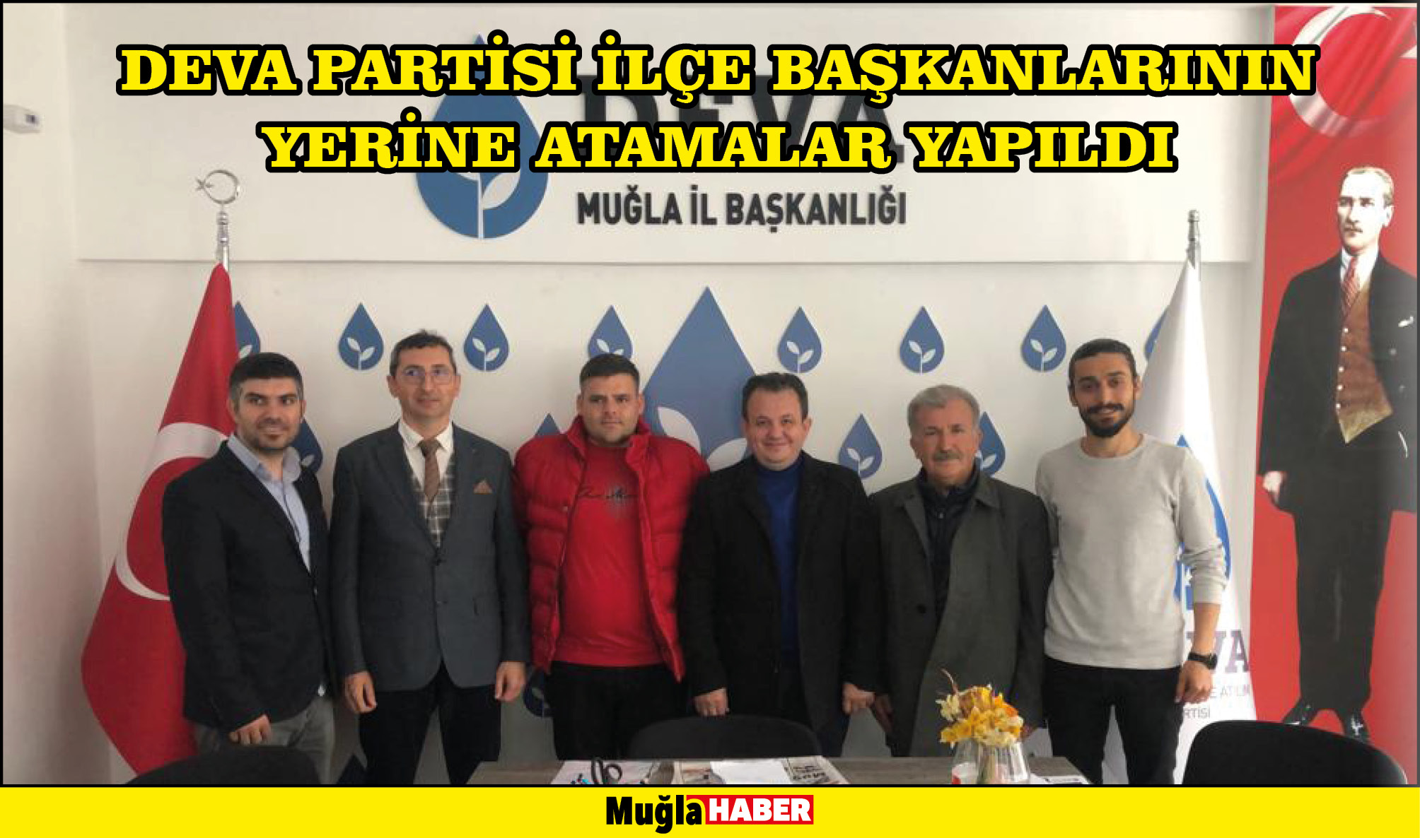 DEVA PARTİSİ İLÇE BAŞKANLARININ YERİNE ATAMALAR YAPILDI