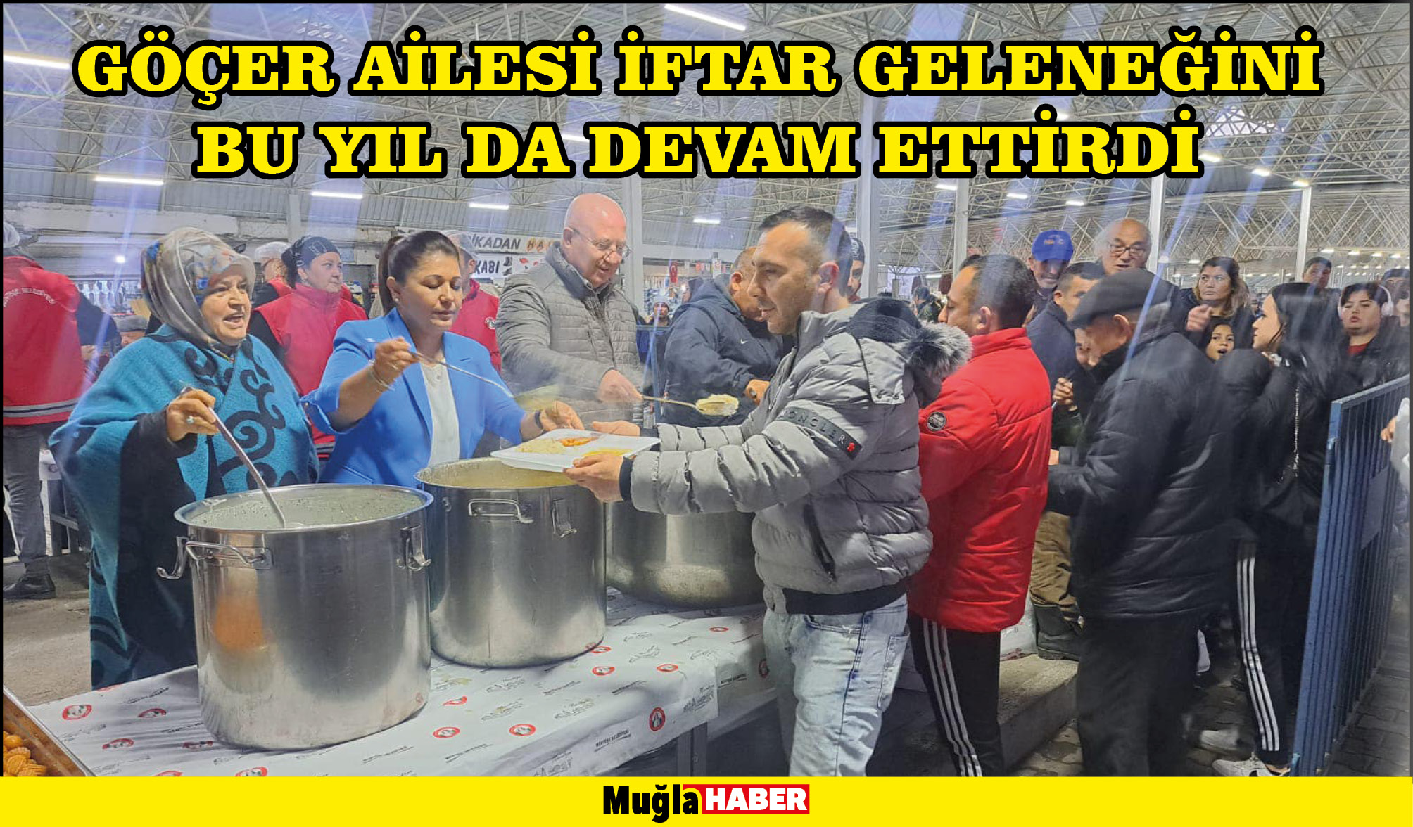 GÖÇER AİLESİ İFTAR GELENEĞİNİ BU YIL DA DEVAM ETTİRDİ