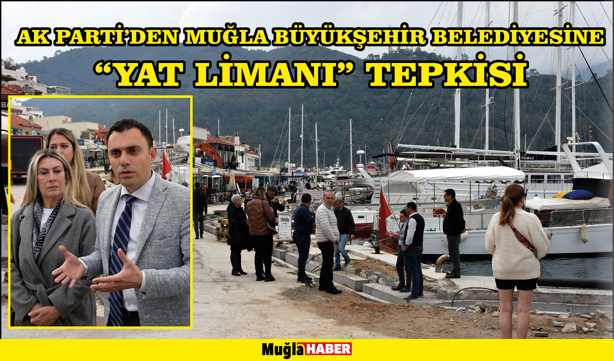 AK Parti'den Muğla Büyükşehir Belediyesine "yat limanı" tepkisi