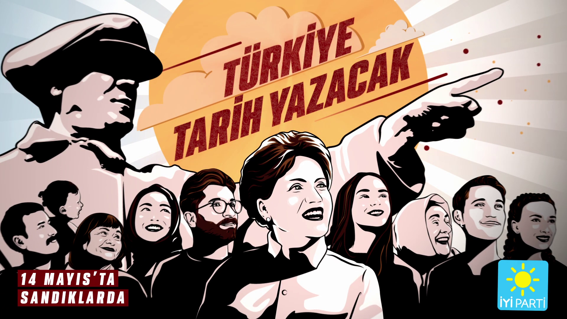 İYİ PARTİ SEÇİM KAMPANYASINI;  ‘’TÜRKİYE TARİH YAZACAK!’’ SLOGANIYLA BAŞLATTI