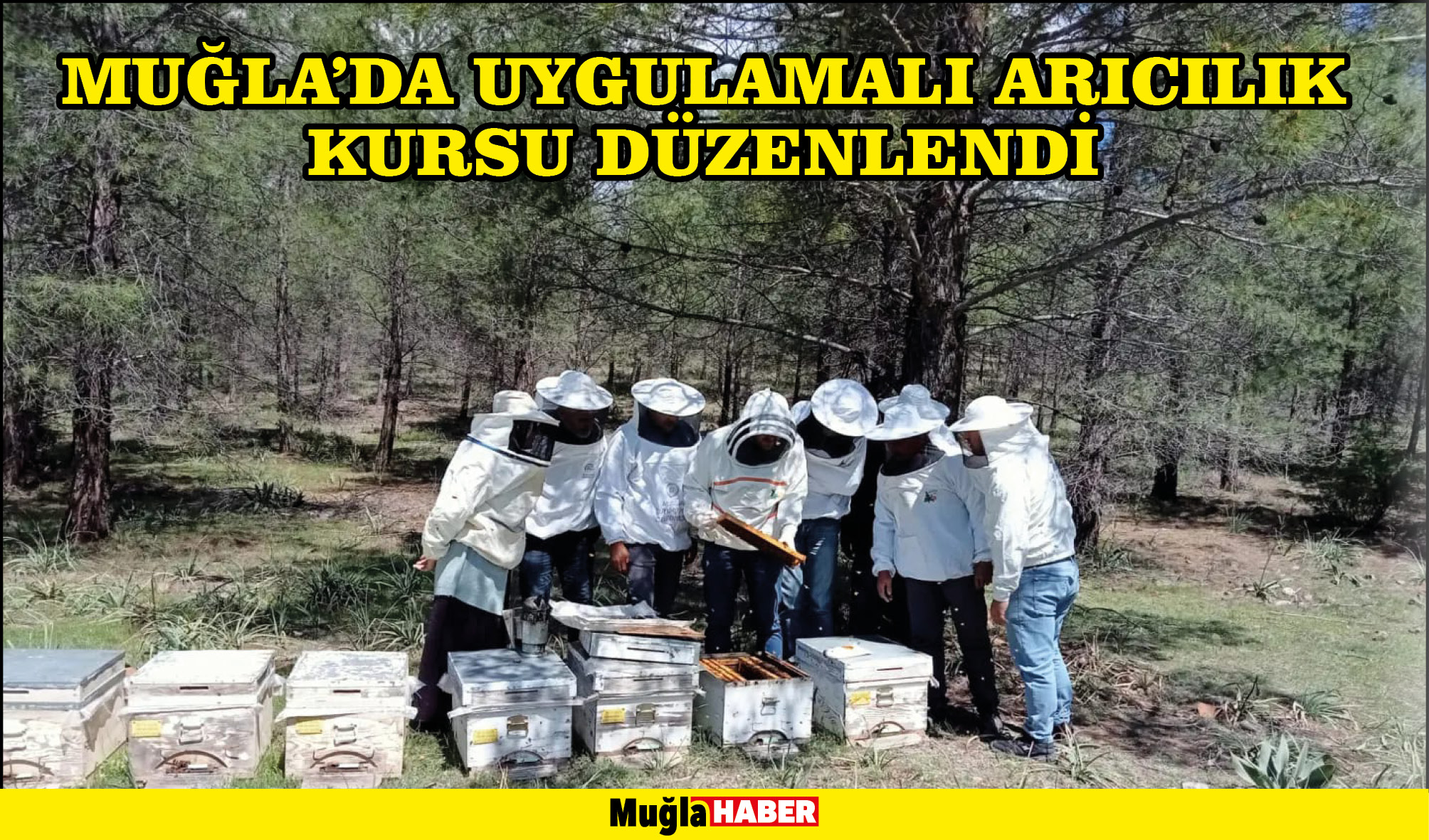 Muğla'da uygulamalı arıcılık kursu düzenlendi