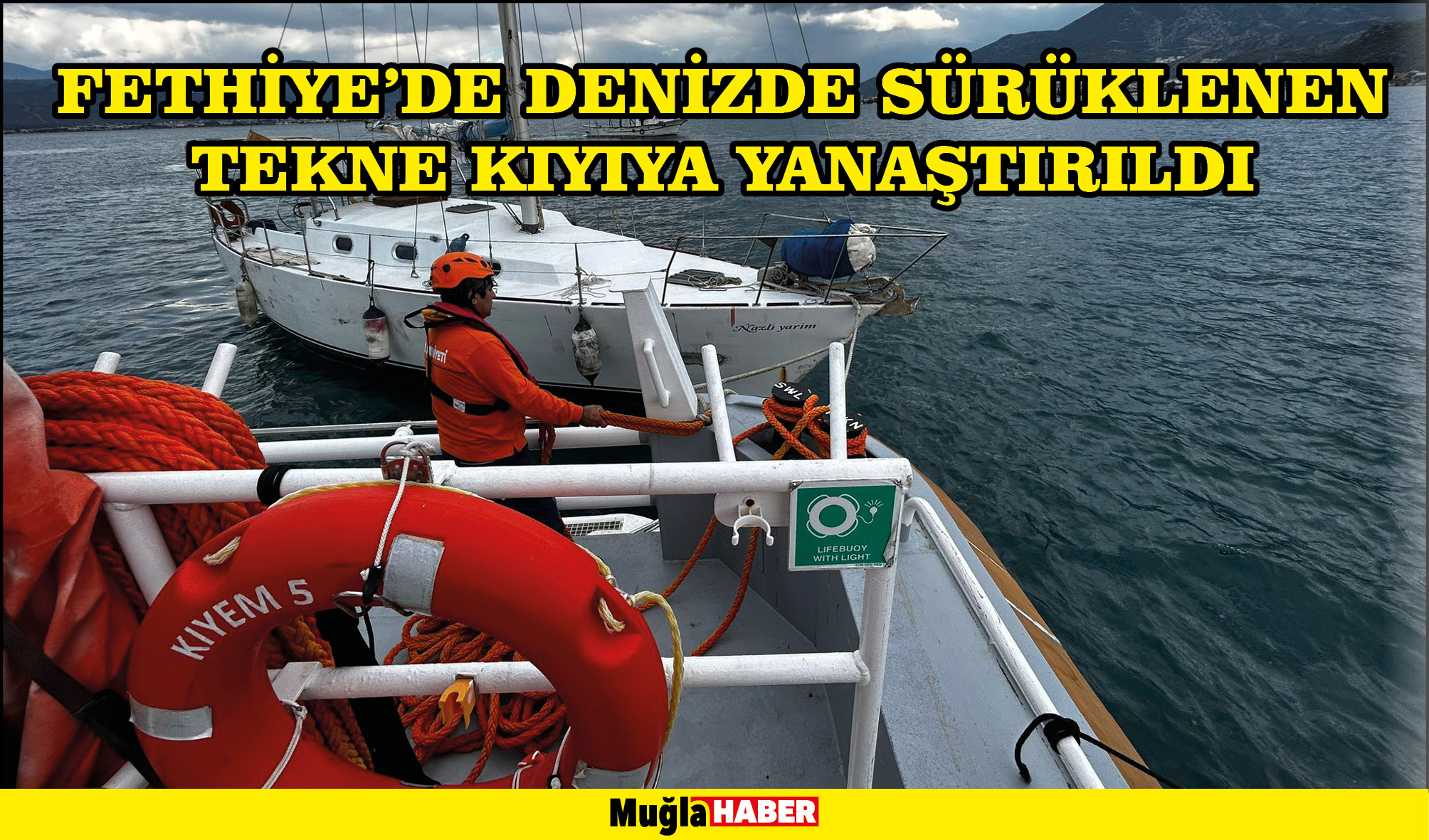 Fethiye'de denizde sürüklenen tekne kıyıya yanaştırıldı