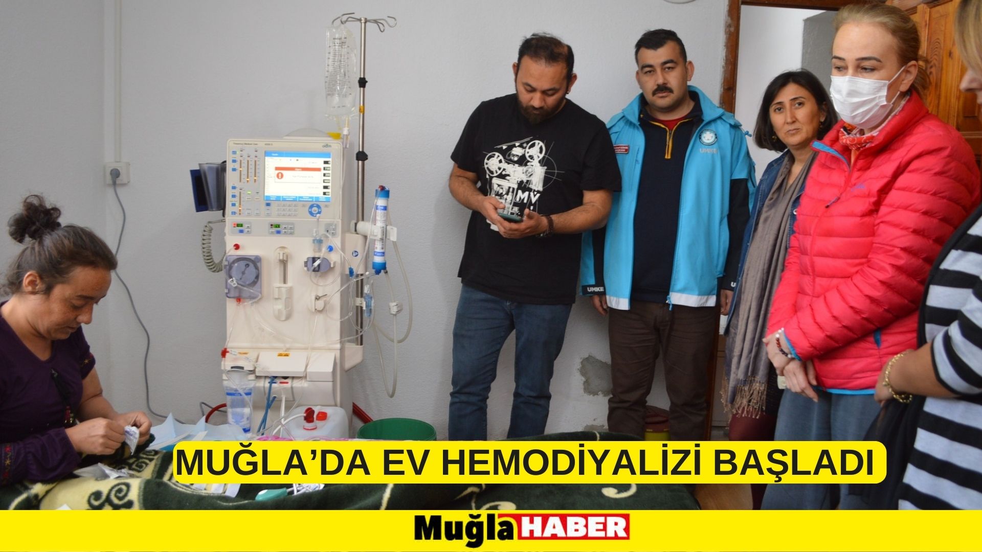 MUĞLA’DA EV HEMODİYALİZİ BAŞLADI