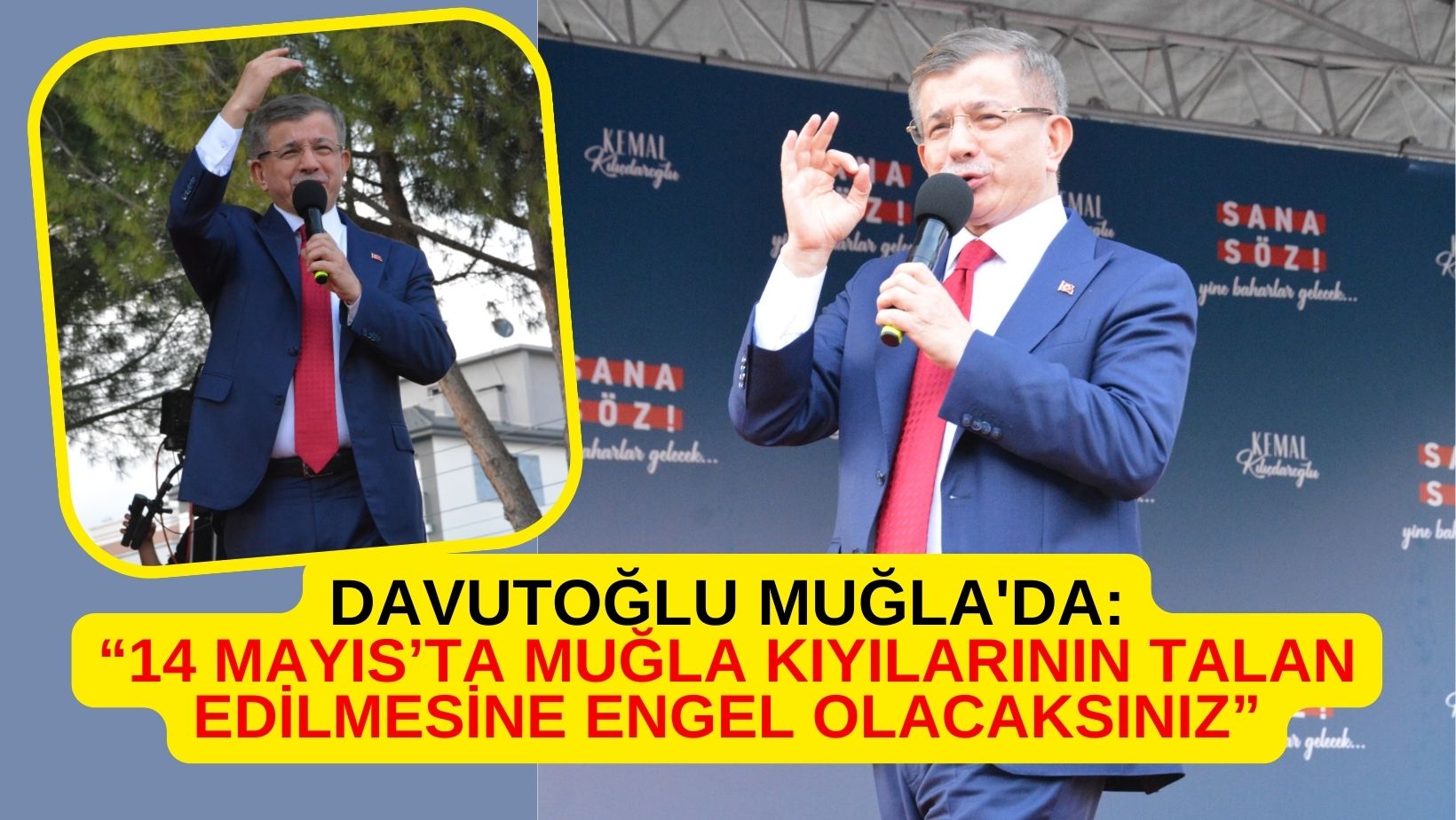 DAVUTOĞLU: “14 MAYIS’TA MUĞLA KIYILARININ TALAN EDİLMESİNE ENGEL OLACAKSINIZ”