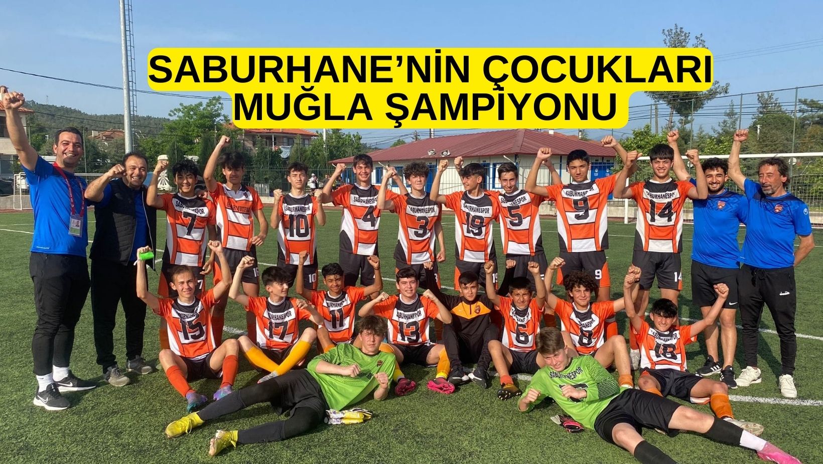 SABURHANE’NİN ÇOCUKLARI MUĞLA ŞAMPİYONU