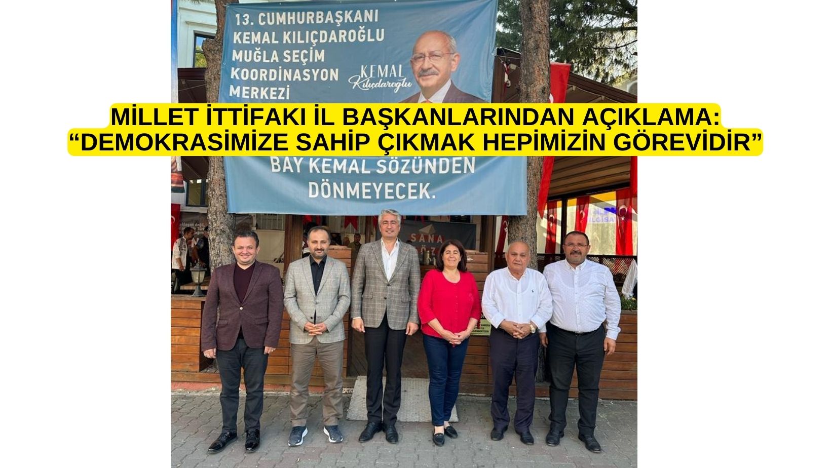 MİLLET İTTİFAKI İL BAŞKANLARINDAN AÇIKLAMA: “DEMOKRASİMİZE SAHİP ÇIKMAK HEPİMİZİN GÖREVİDİR”