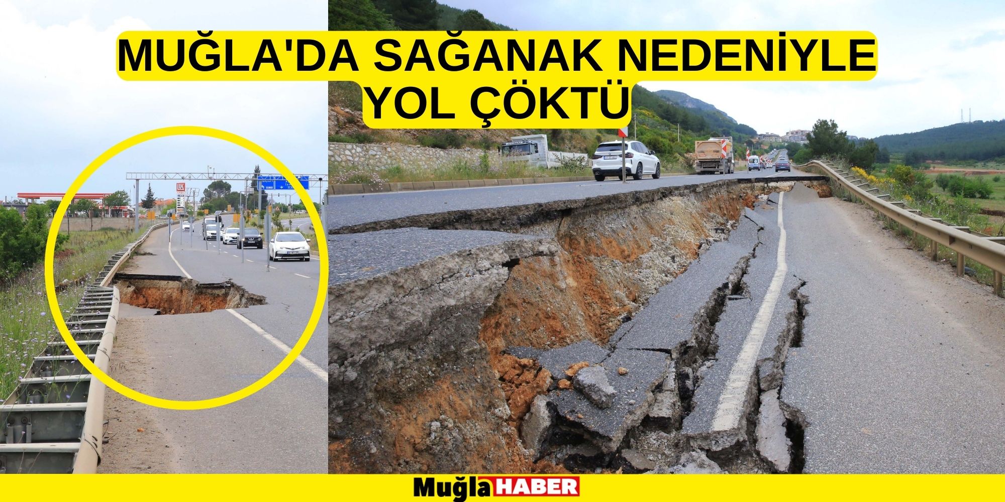 MUĞLA'DA SAĞANAK NEDENİYLE YOL ÇÖKTÜ