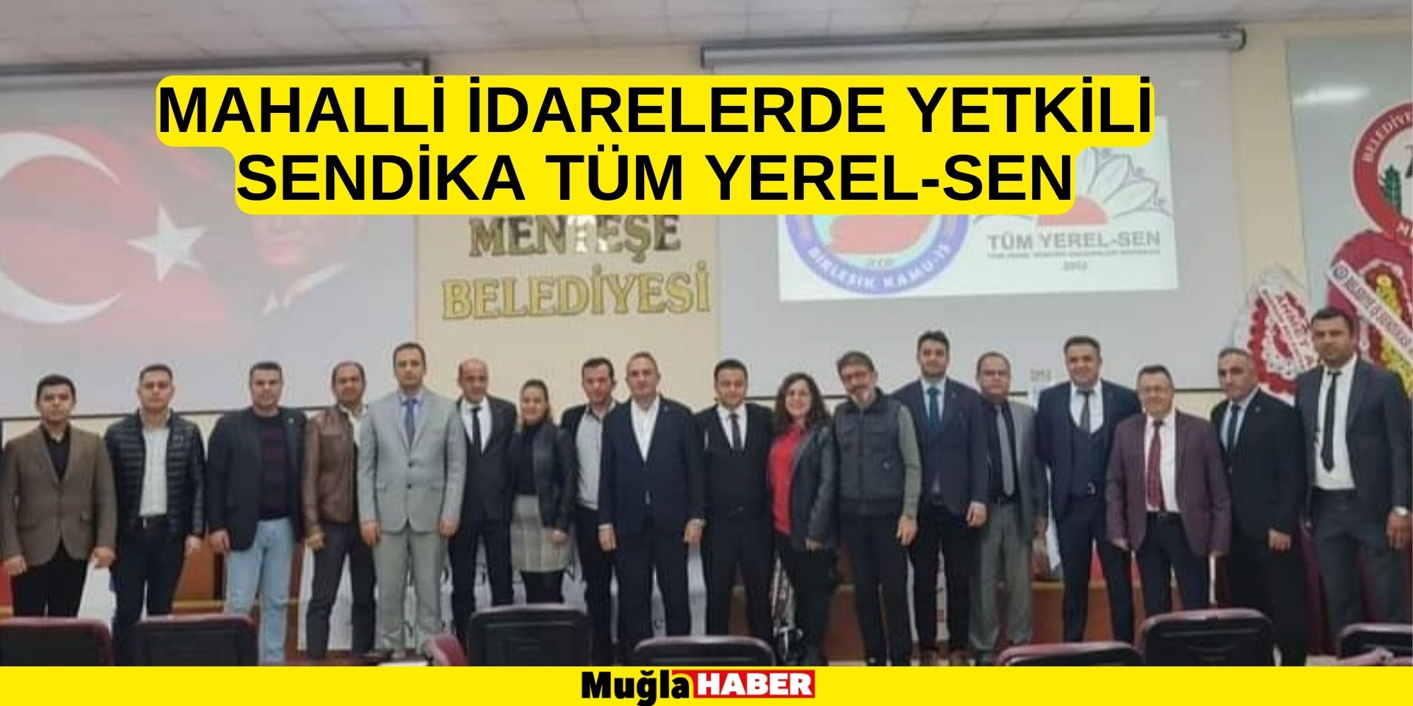 MAHALLİ İDARELERDE YETKİLİ SENDİKA TÜM YEREL-SEN