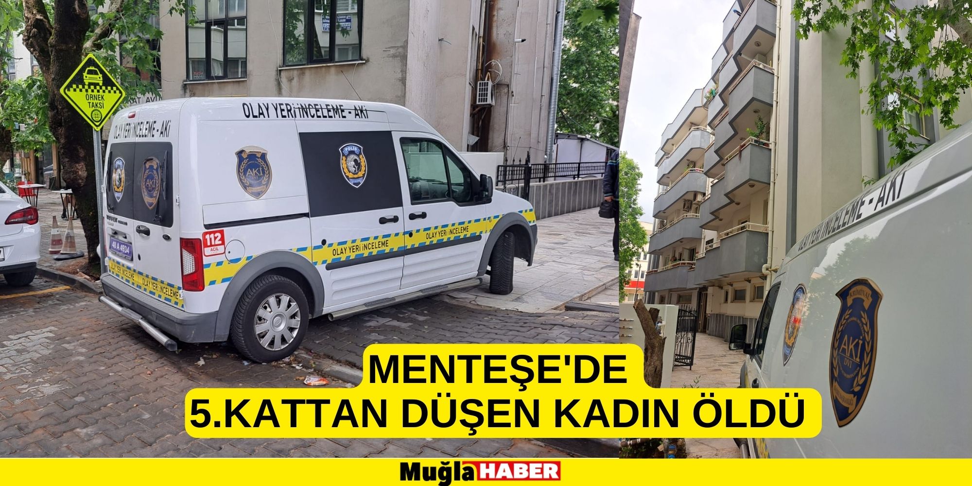 MENTEŞE'DE 5.KATTAN DÜŞEN KADIN ÖLDÜ