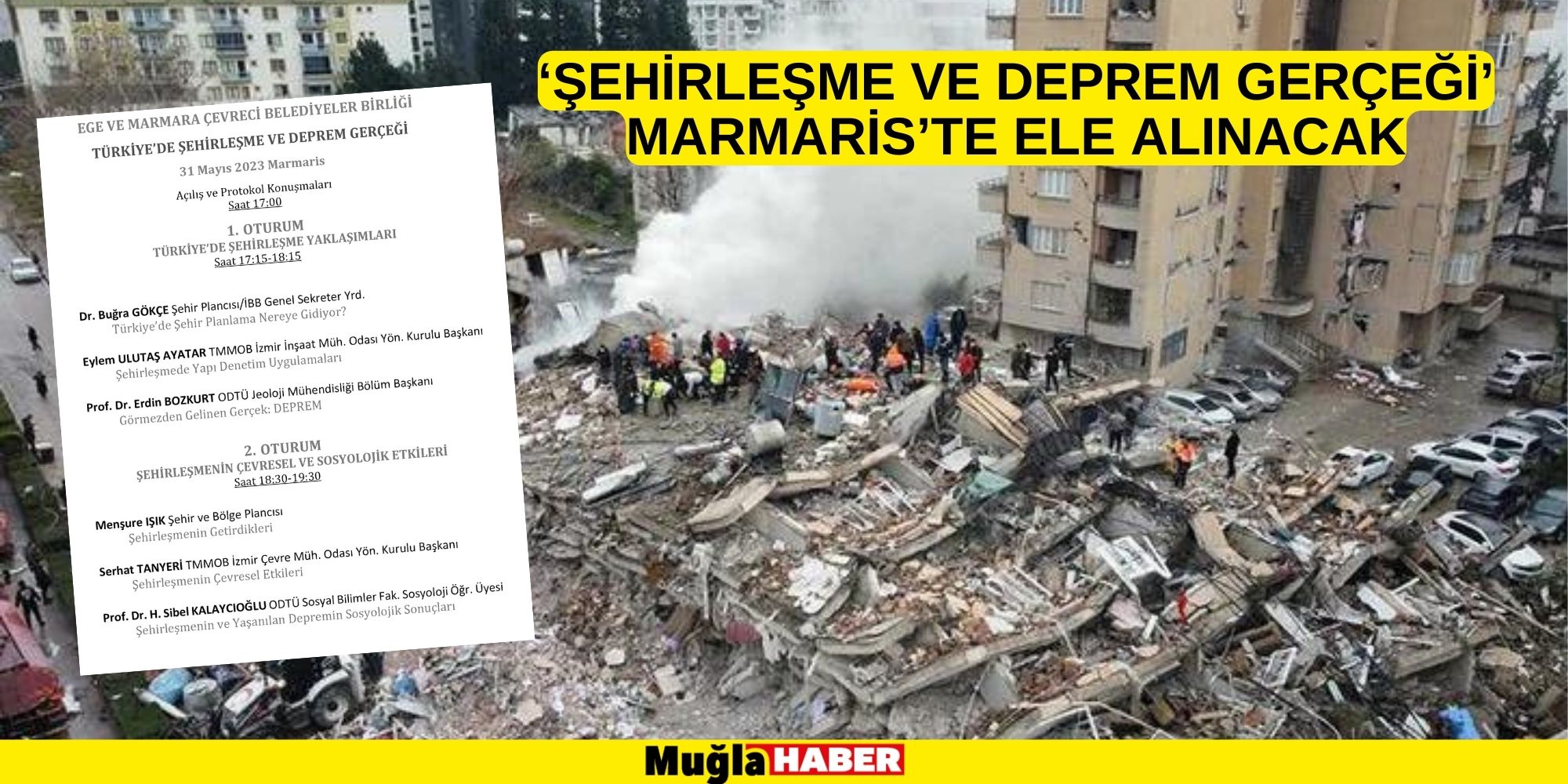 ‘ŞEHİRLEŞME VE DEPREM GERÇEĞİ’MARMARİS’TE ELE ALINACAK