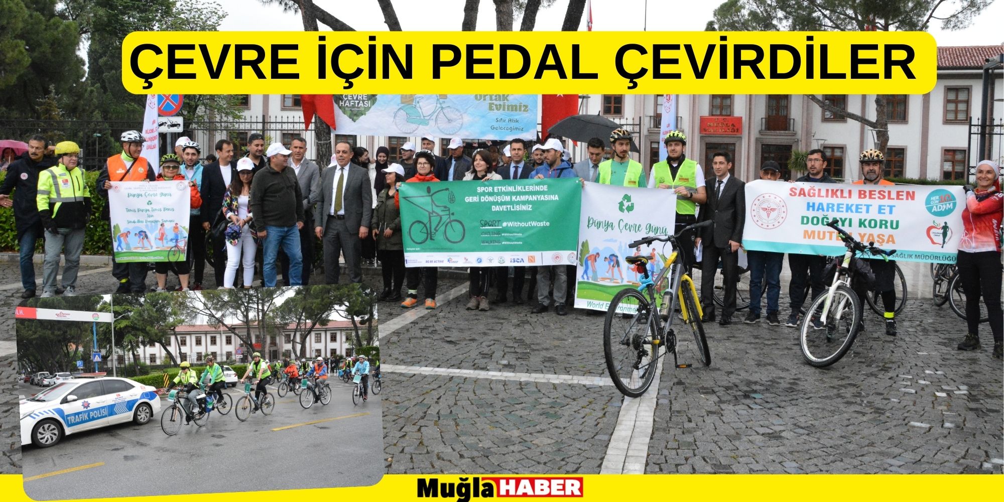 ÇEVRE İÇİN PEDAL ÇEVİRDİLER