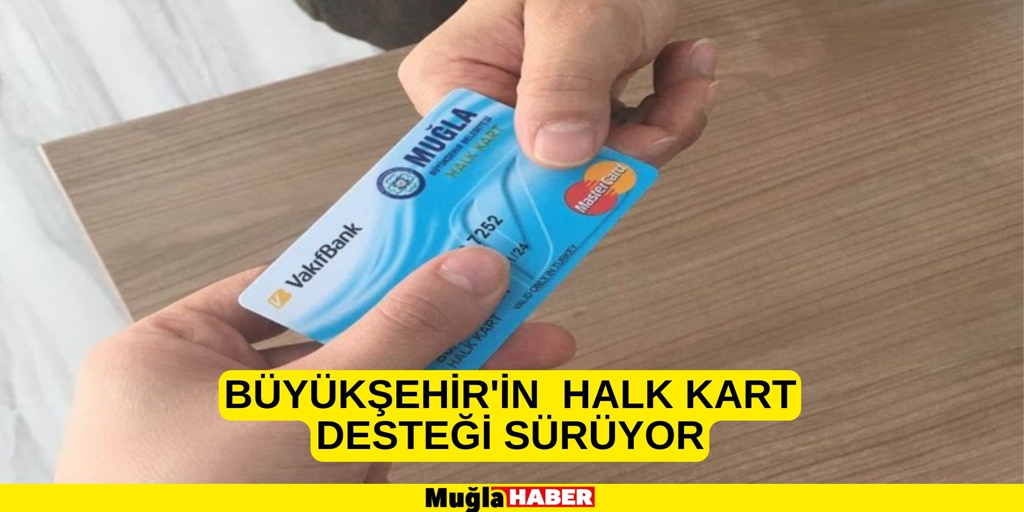 BÜYÜKŞEHİR'İN HALK KART DESTEĞİ SÜRÜYOR