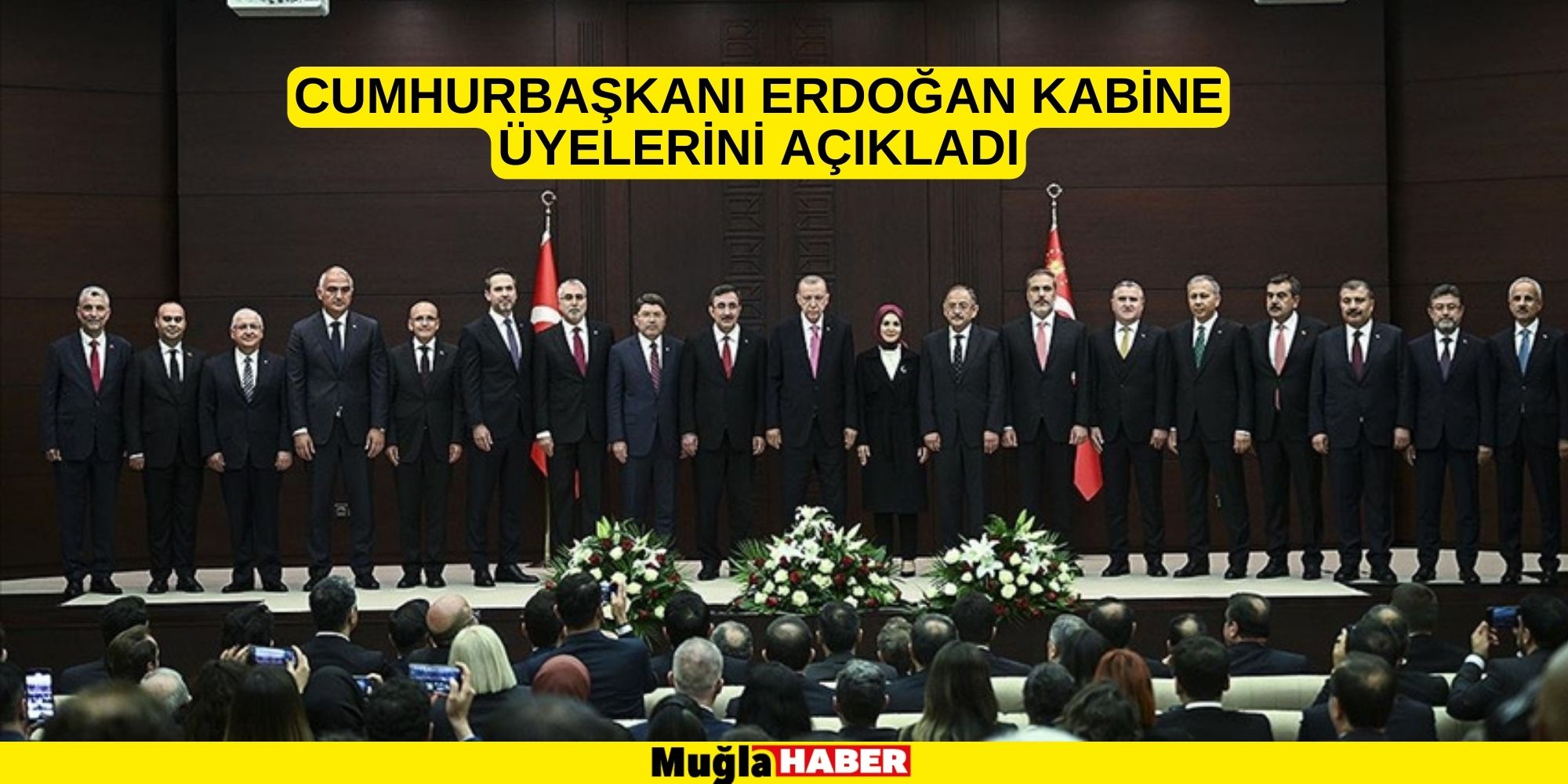 CUMHURBAŞKANI ERDOĞAN YENİ KABİNEYİ AÇIKLADI