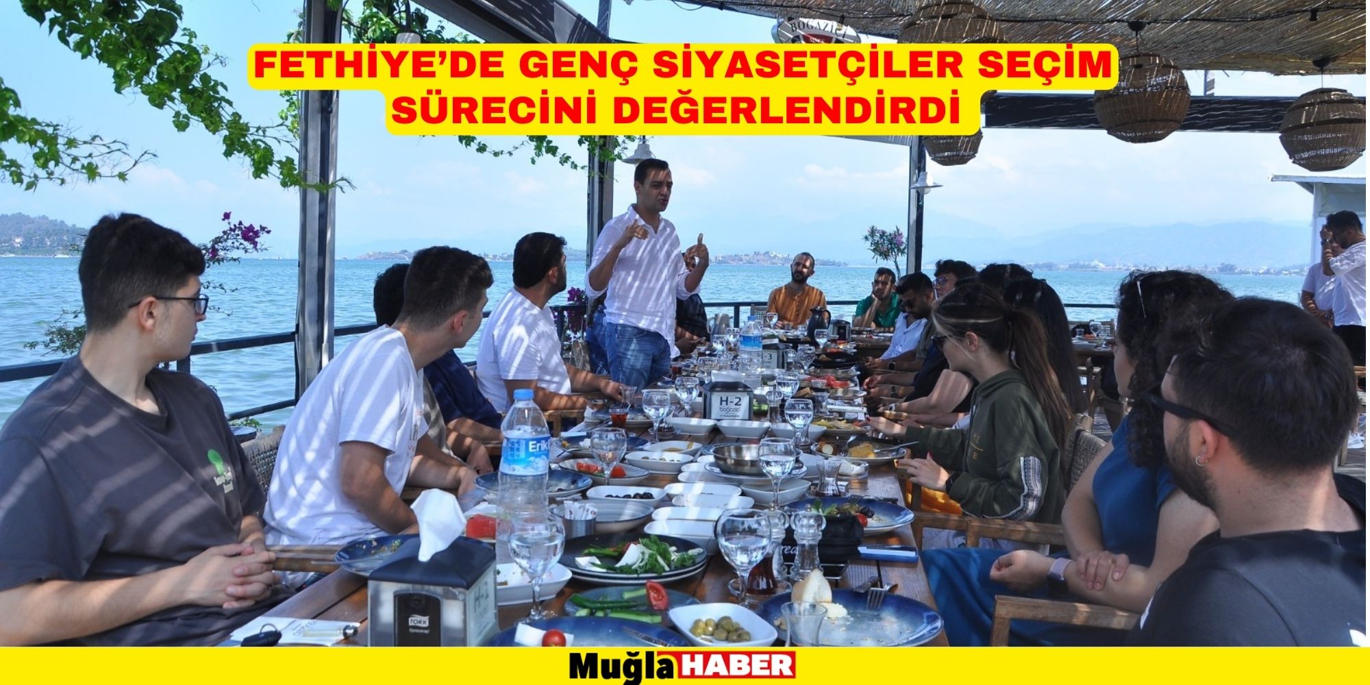 FETHİYE’DE GENÇ SİYASETÇİLER SEÇİM SÜRECİNİ DEĞERLENDİRDİ