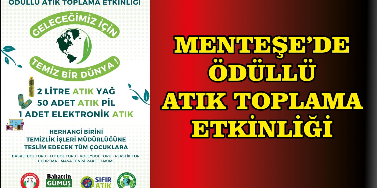 MENTEŞE’DE ÖDÜLLÜ ATIK TOPLAMA ETKİNLİĞİ