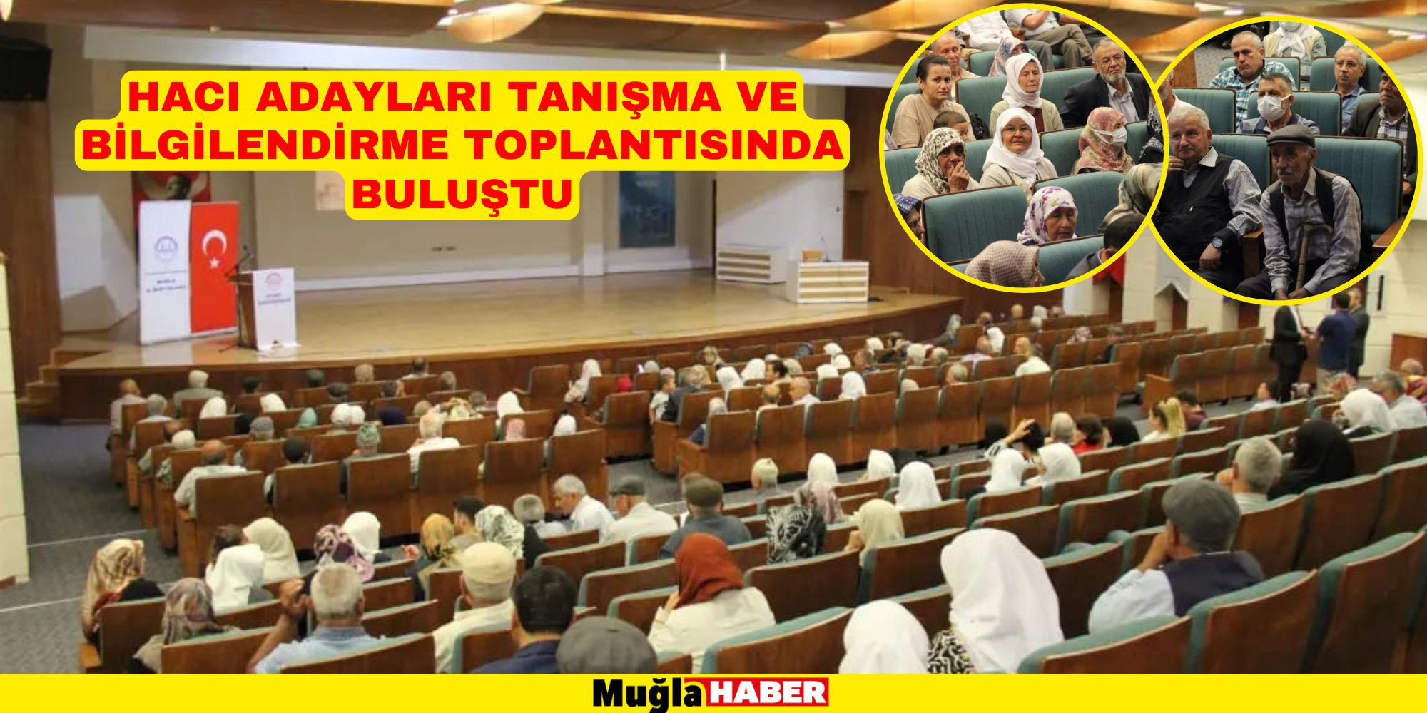 HACI ADAYLARI TANIŞMA VE BİLGİLENDİRME TOPLANTISINDA BULUŞTU