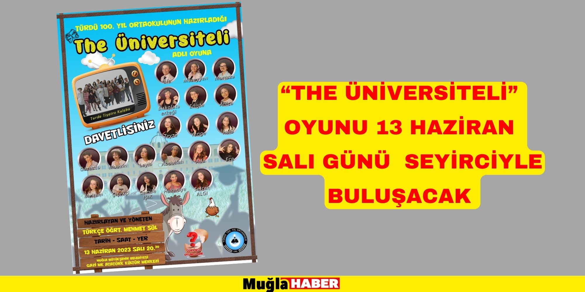 “THE ÜNİVERSİTELİ” OYUNU SEYİRCİYLE BULUŞACAK