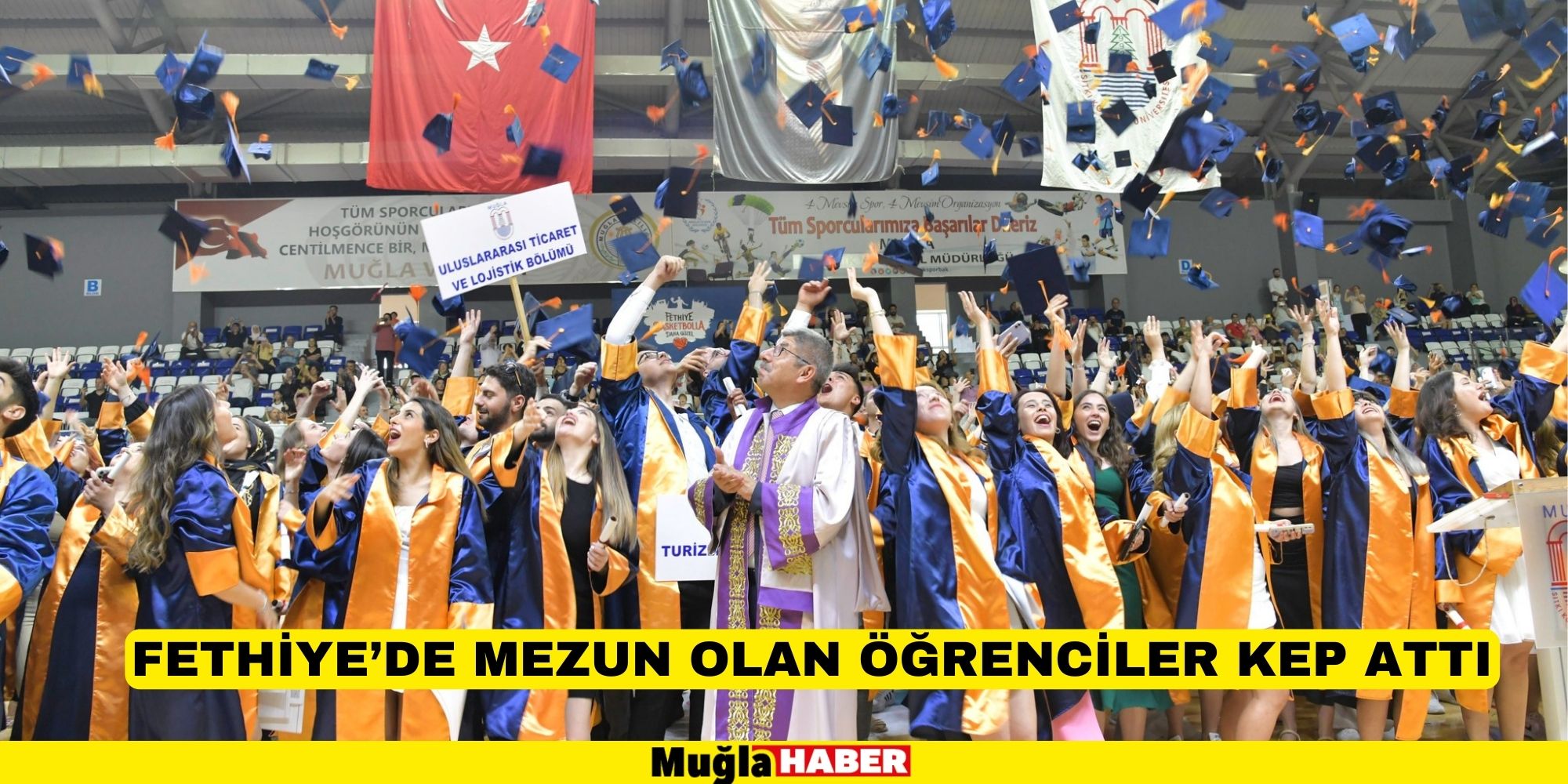 FETHİYE’DE MEZUN OLAN ÖĞRENCİLER KEP ATTI