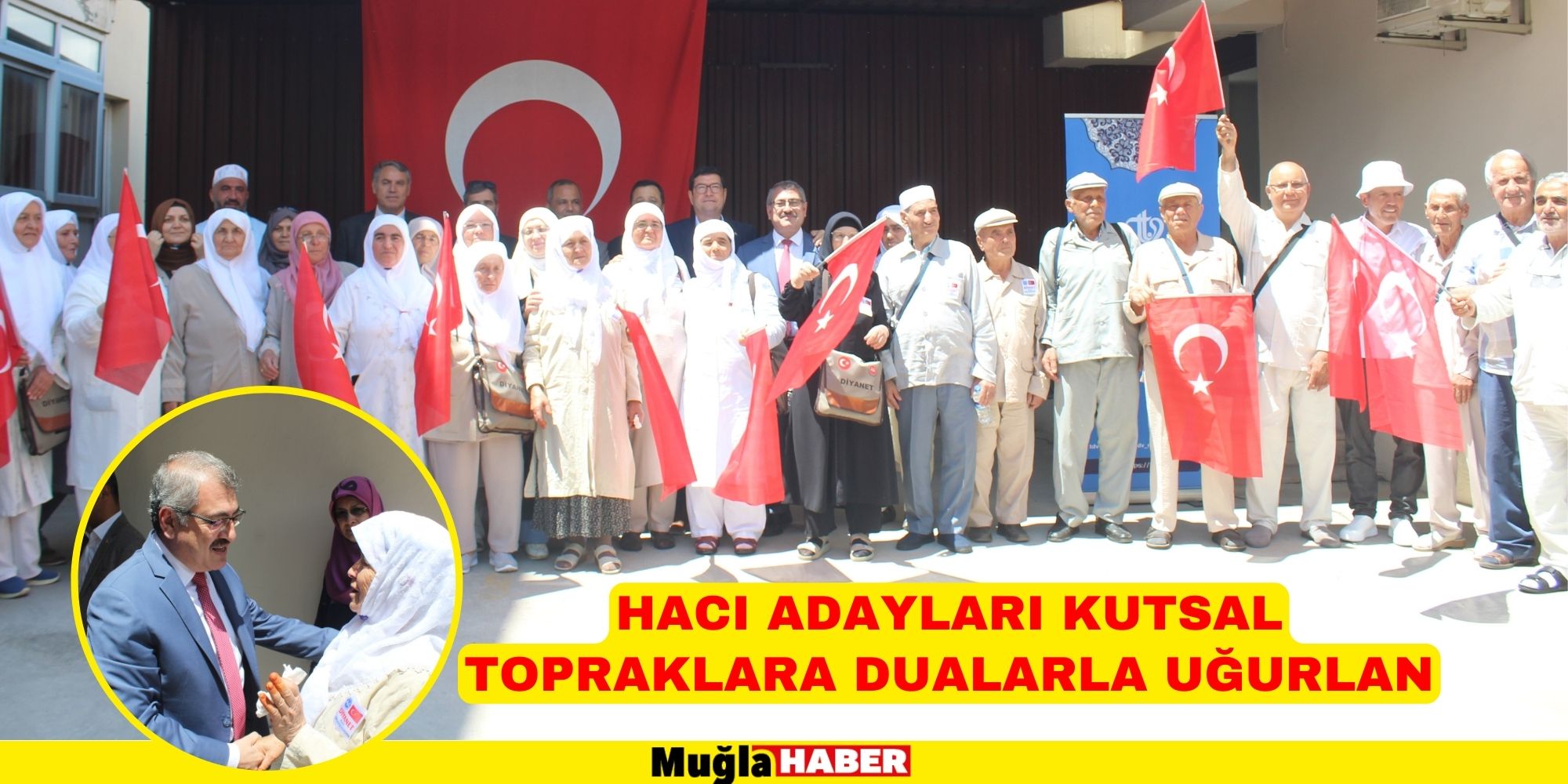 HACI ADAYLARI KUTSAL TOPRAKLARA DUALARLA UĞURLANDI