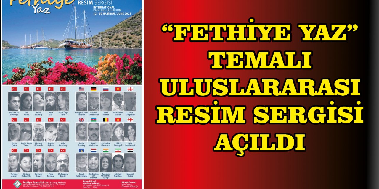 "FETHİYE YAZ" TEMALI ULUSLARARASI RESİM SERGİSİ AÇILDI