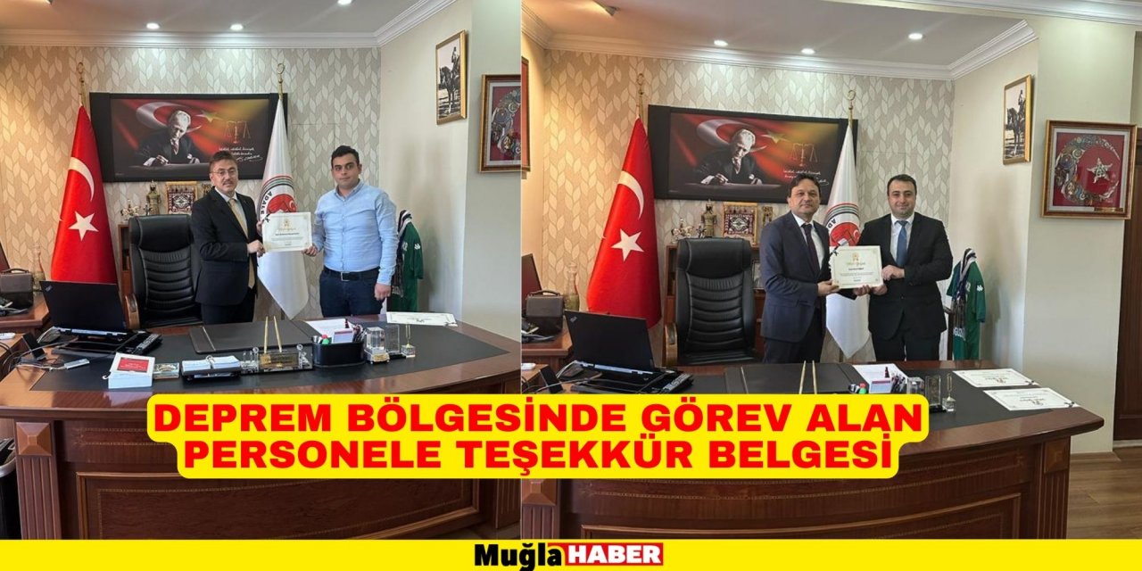 DEPREM BÖLGESİNDE GÖREV ALAN PERSONELE TEŞEKKÜR BELGESİ