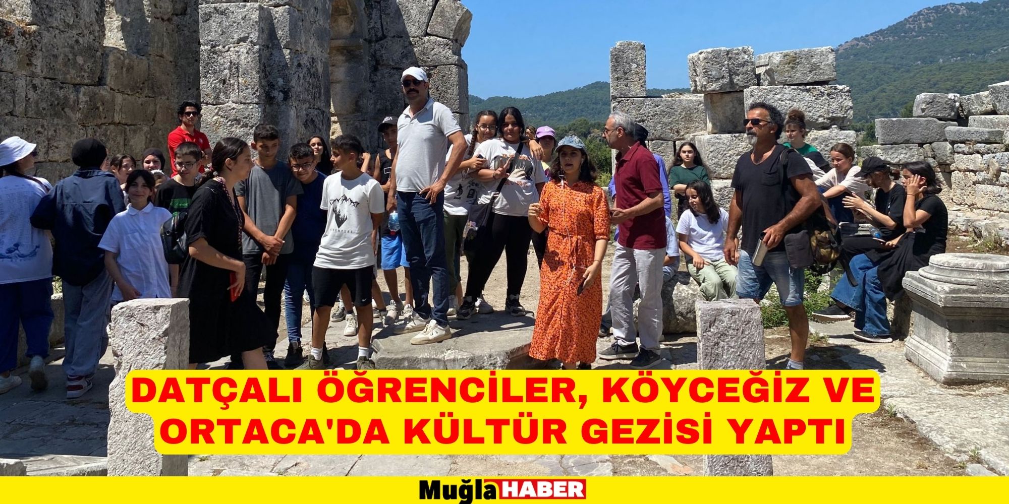 Datçalı öğrenciler, Köyceğiz ve Ortaca'da kültür gezisi yaptı