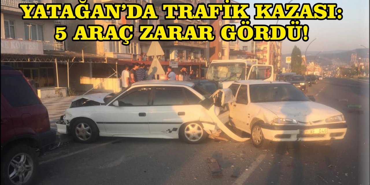 YATAĞAN’DA TRAFİK KAZASI: 5 ARAÇ ZARAR GÖRDÜ!