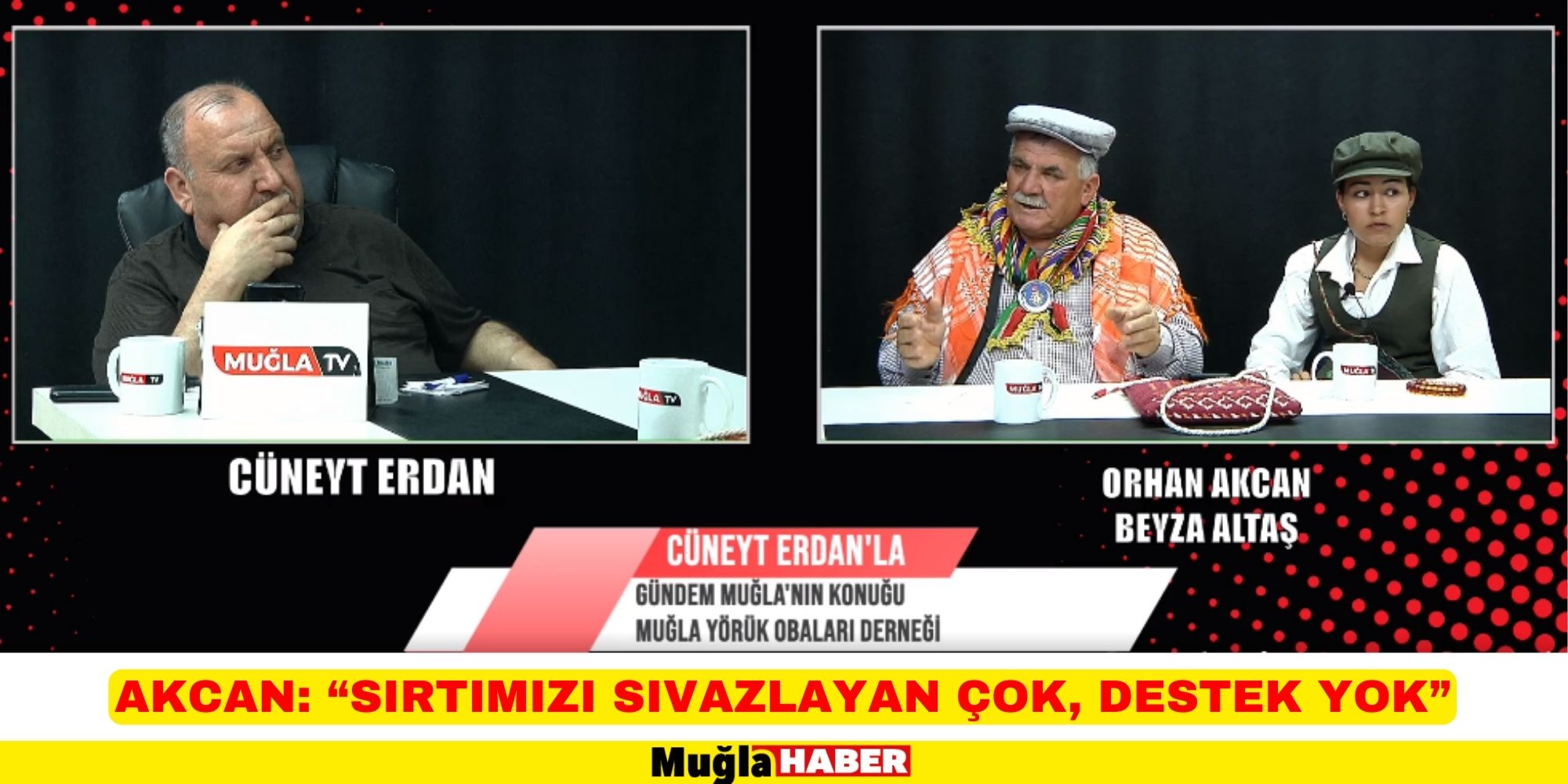 AKCAN: “SIRTIMIZI SIVAZLAYAN ÇOK, DESTEK YOK”