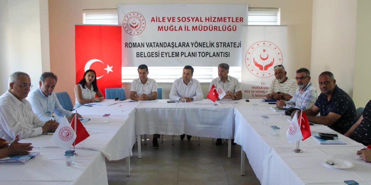 MUĞLA’DA ROMAN VATANDAŞLARA YÖNELİK “İL EYLEM PLANI" ÇALIŞTAYI DÜZENLENDİ