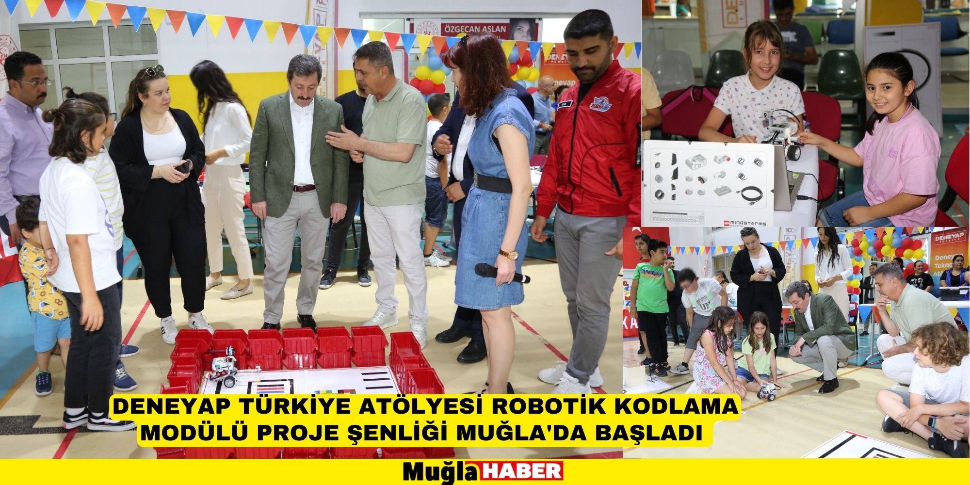 DENEYAP TÜRKİYE ATÖLYESİ ROBOTİK KODLAMA MODÜLÜ PROJE ŞENLİĞİ MUĞLA'DA BAŞLADI