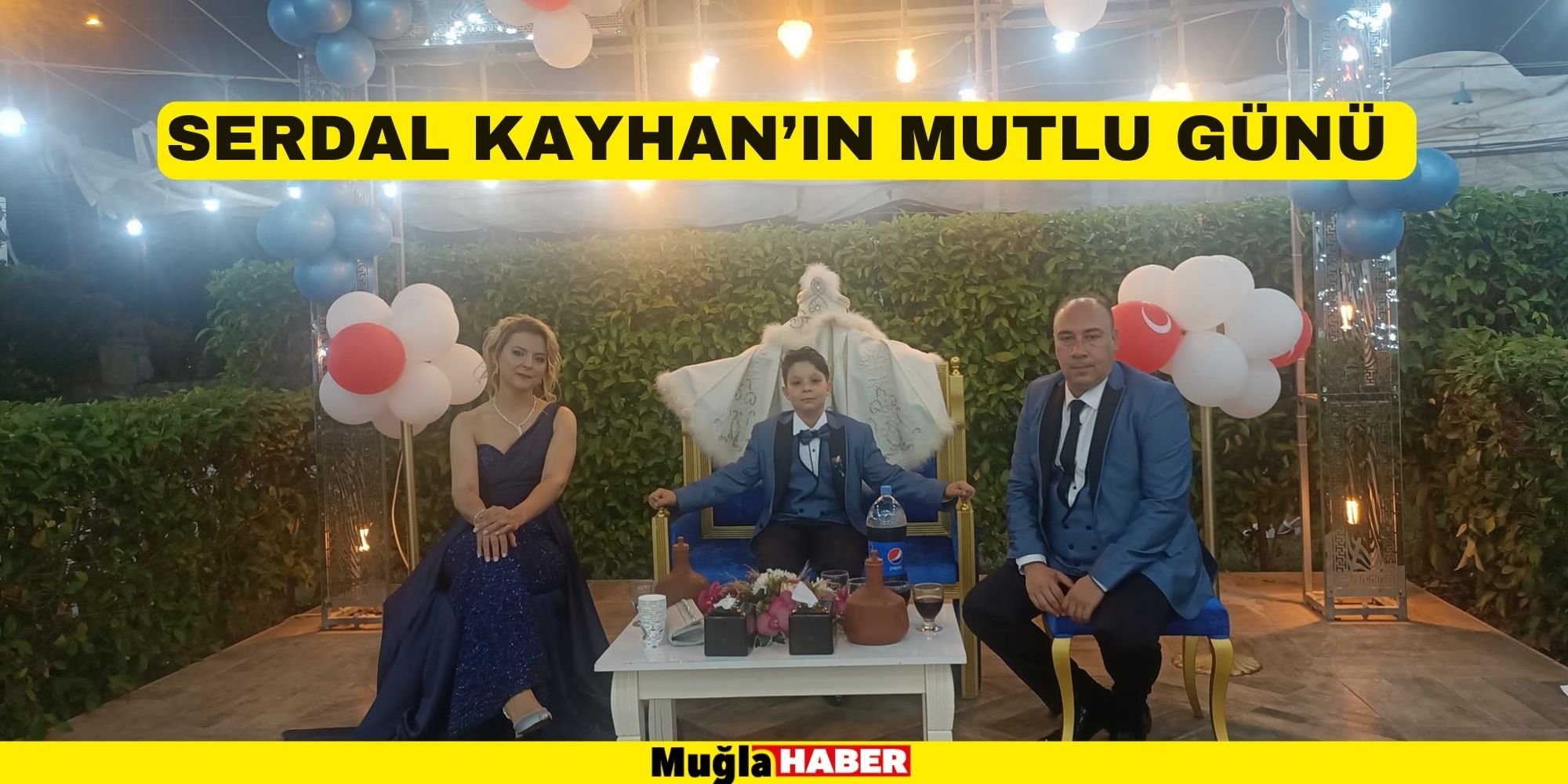 SERDAL KAYHAN’IN MUTLU GÜNÜ