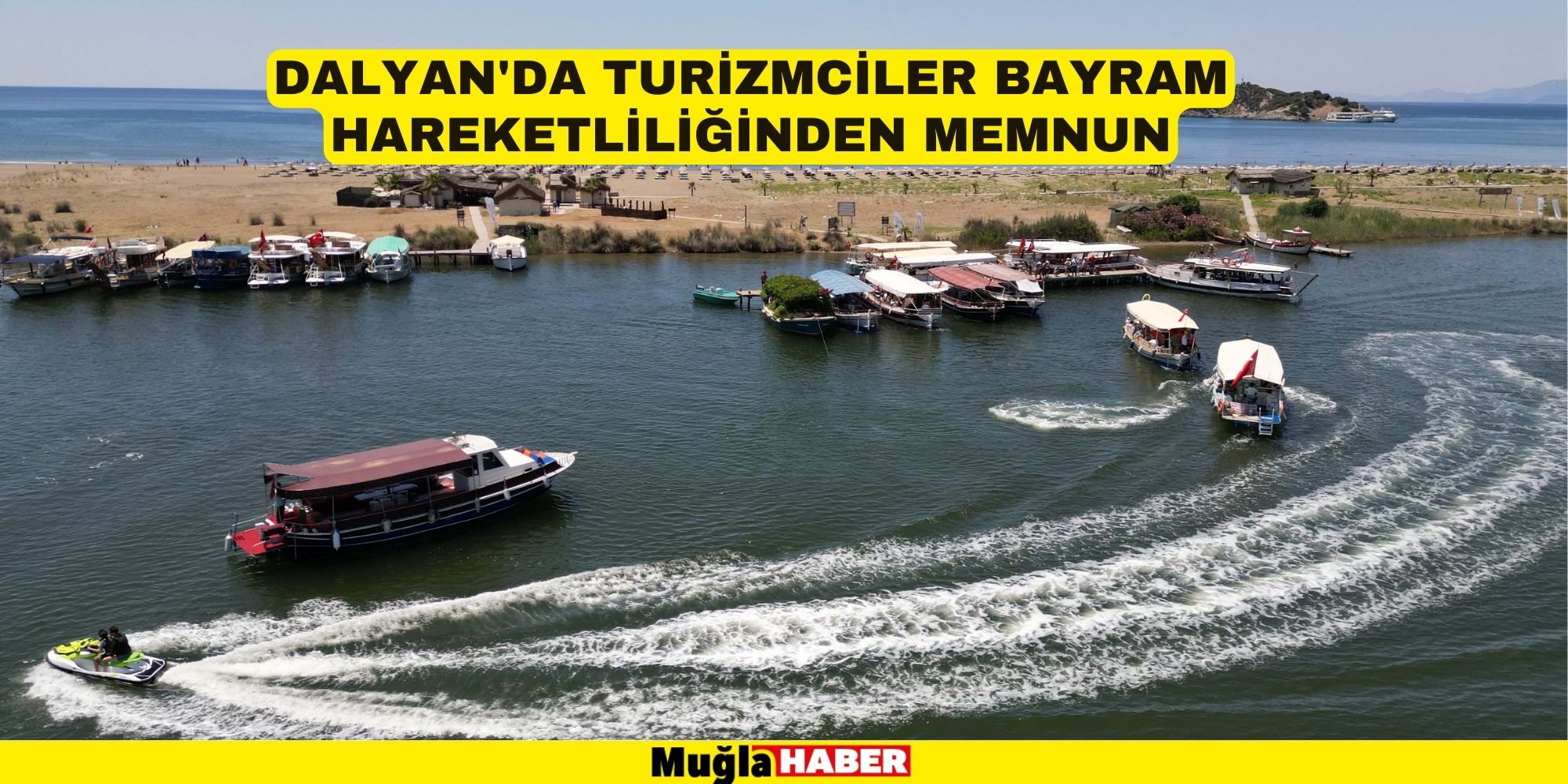 Dalyan'da turizmciler bayram hareketliliğinden memnun