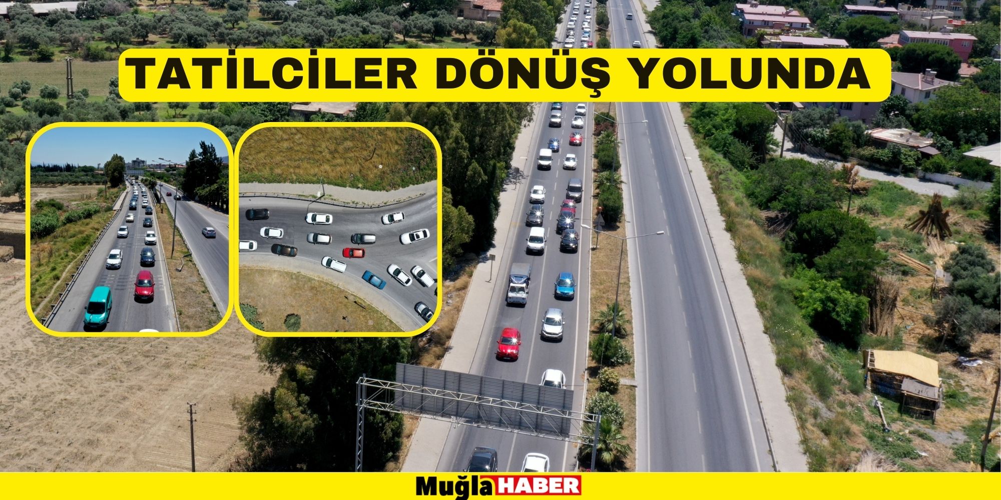 TATİLCİLER DÖNÜŞ YOLUNDA YOĞUNLUK OLUŞTURDU